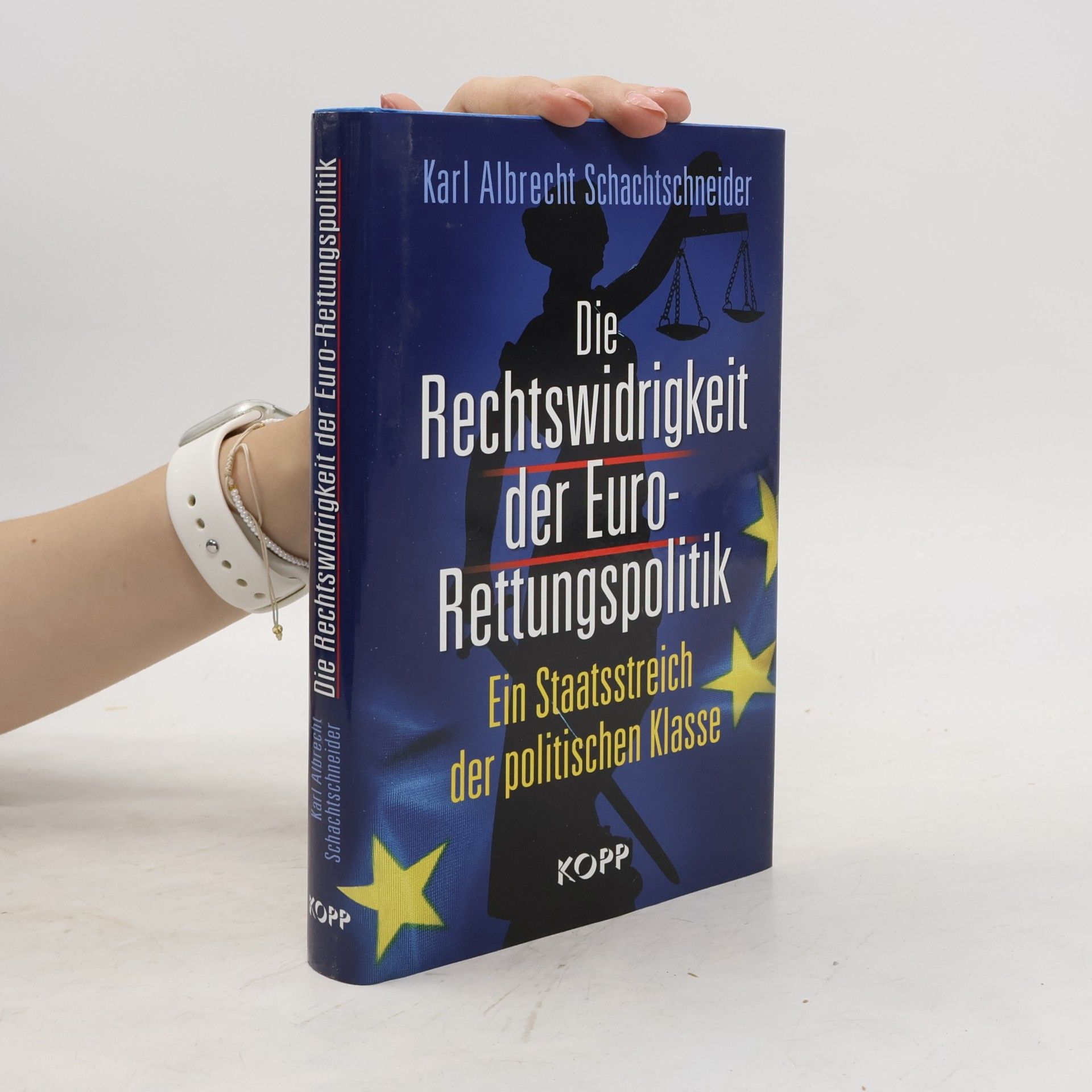 Karl Albrecht Schachtschneider Die Rechtswidrigkeit der Euro-Rettungspolitik