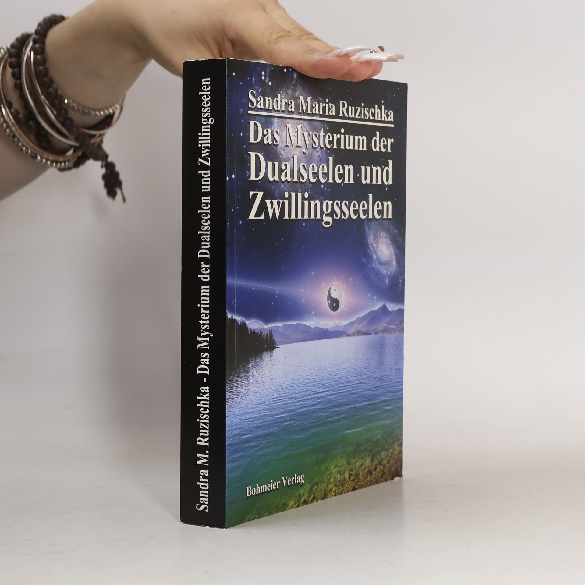 Sandra Ruzischka Das Mysterium der Dualseelen und Zwillingsseelen