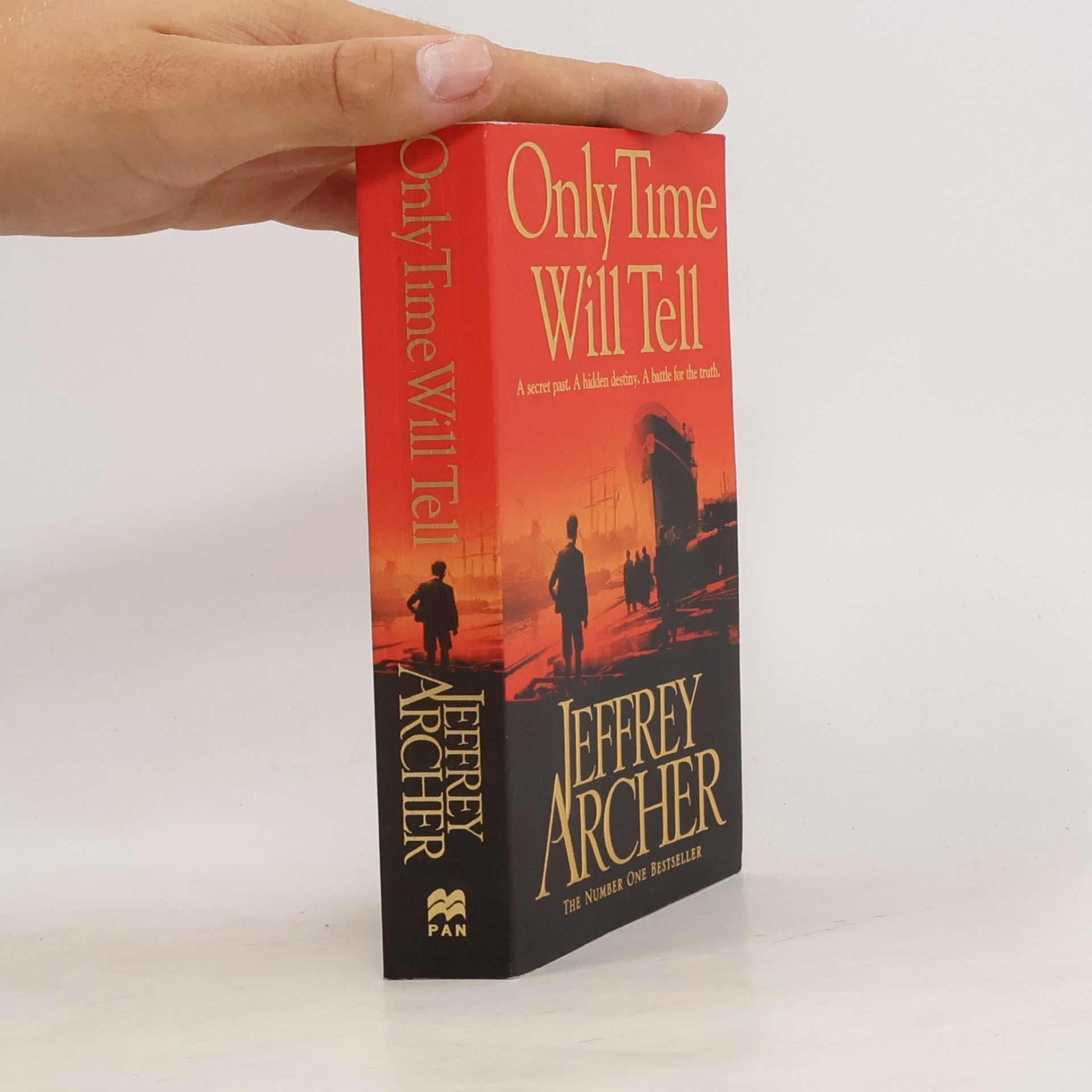 Jeffrey Archer Only time will tell : the Clifton chronicles (1. díl)