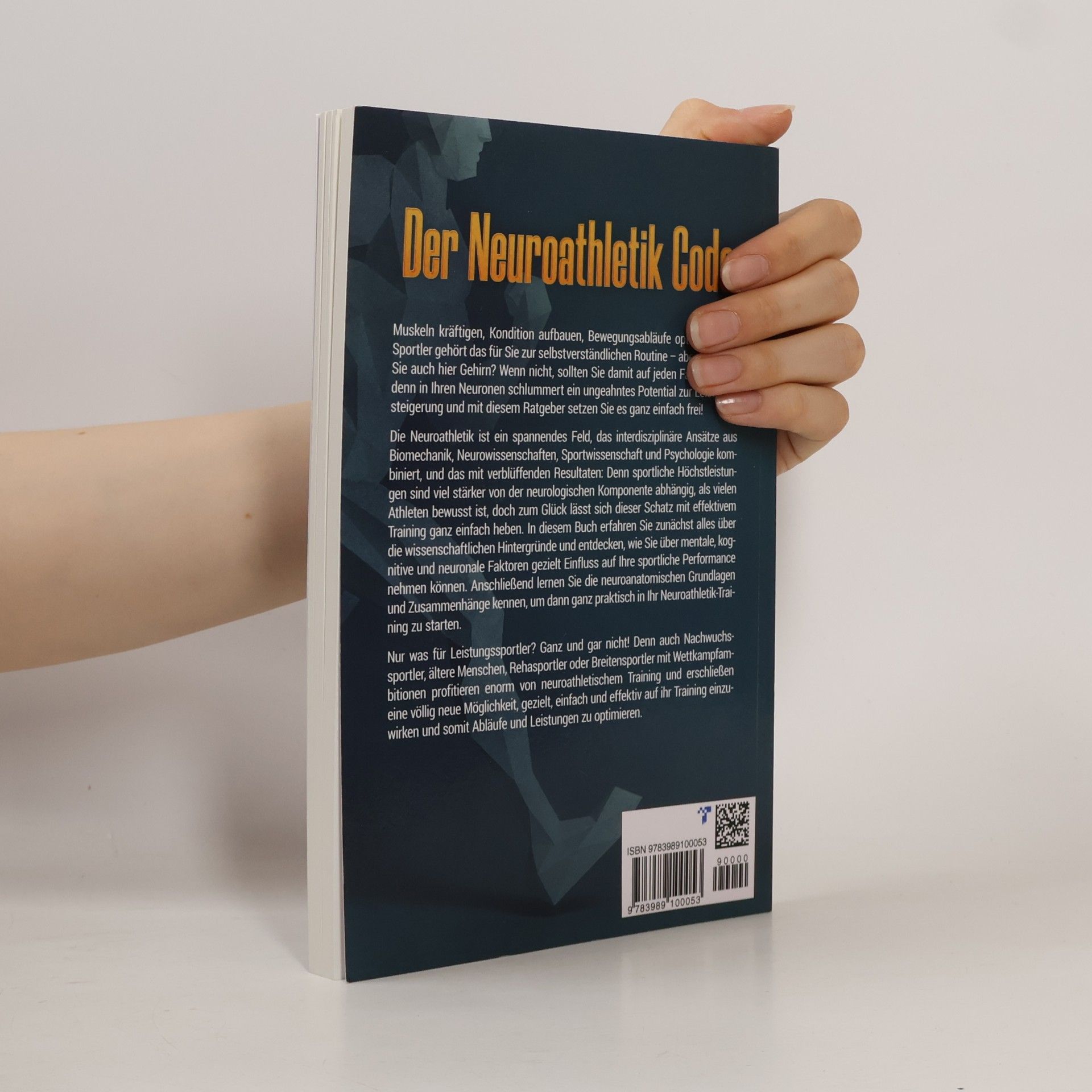 Lars Hommers Der Neuroathletik Code: Revolutionäre Wissenschaft, innovatives Training und effektive Übungen zur Verbesserung Ihrer körperlich