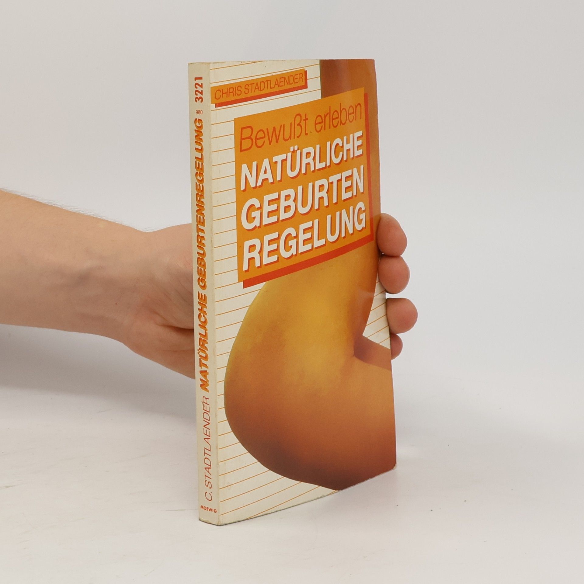 Chris Stadtlaender Bewusst erleben, natürliche Geburtenregelung