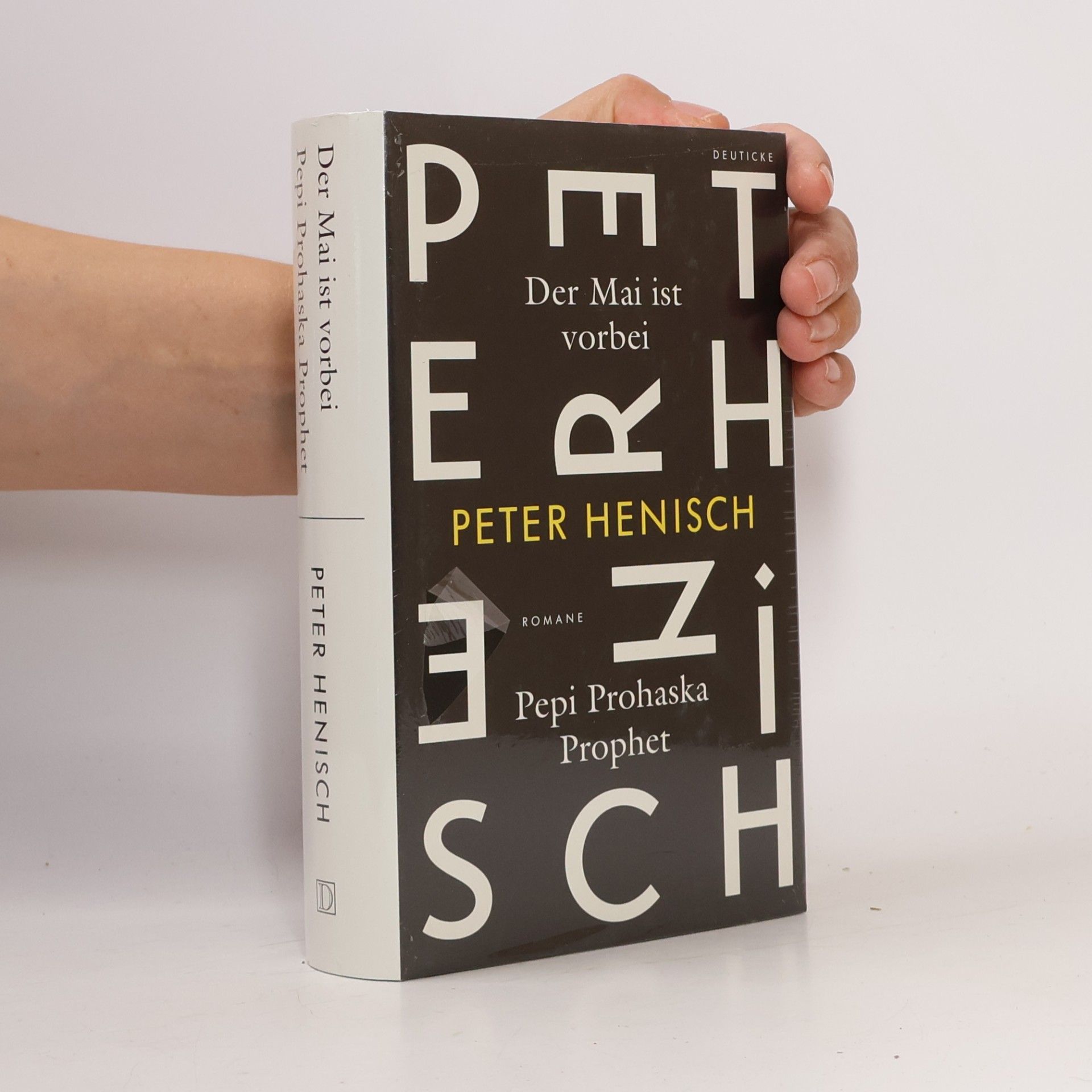 Peter Henisch Der Mai ist vorbei/ Pepi Prohaska Prophet