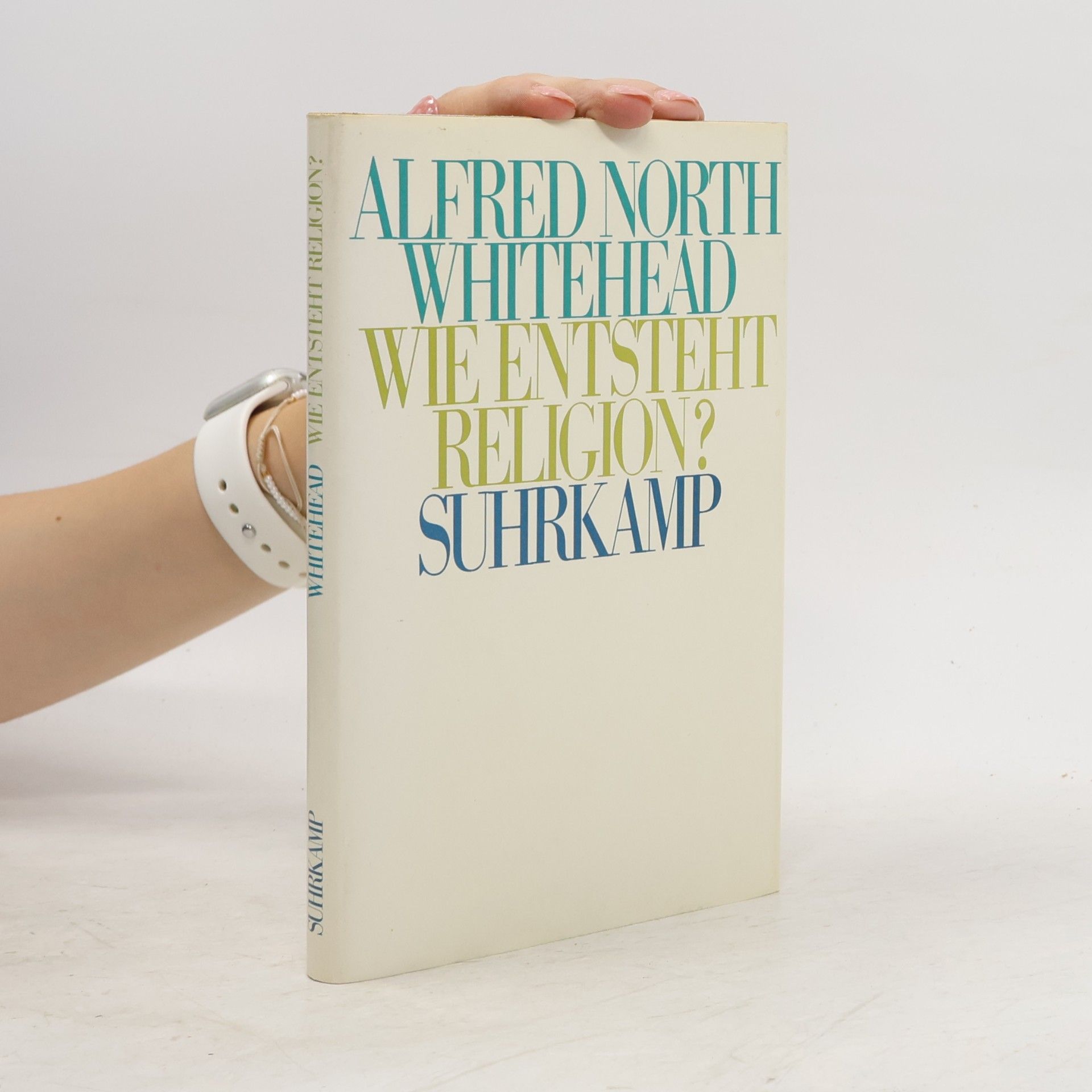 Alfred North Whitehead Wie entsteht Religion?