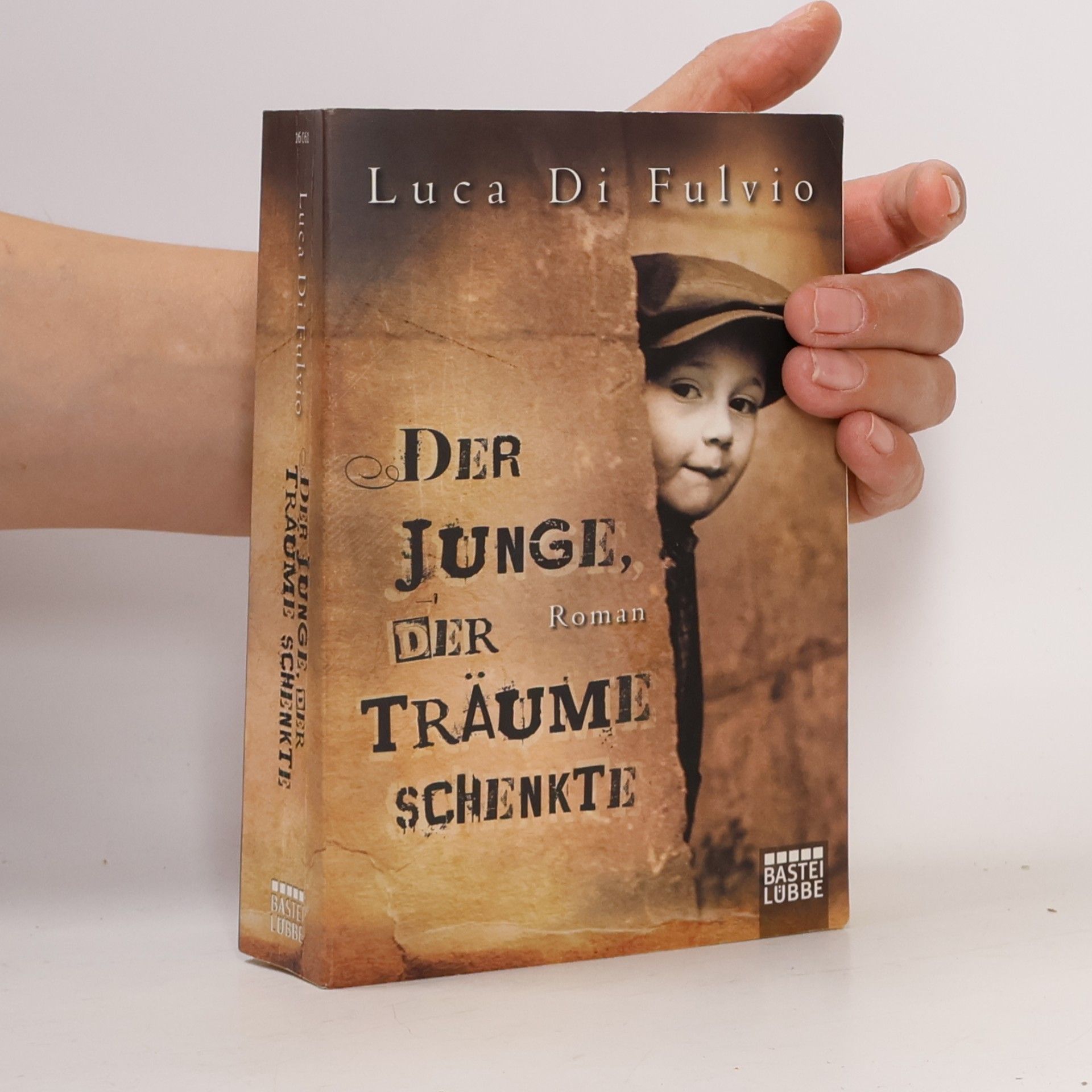 Luca Di Fulvio Der Junge, Der Träume Schenkte