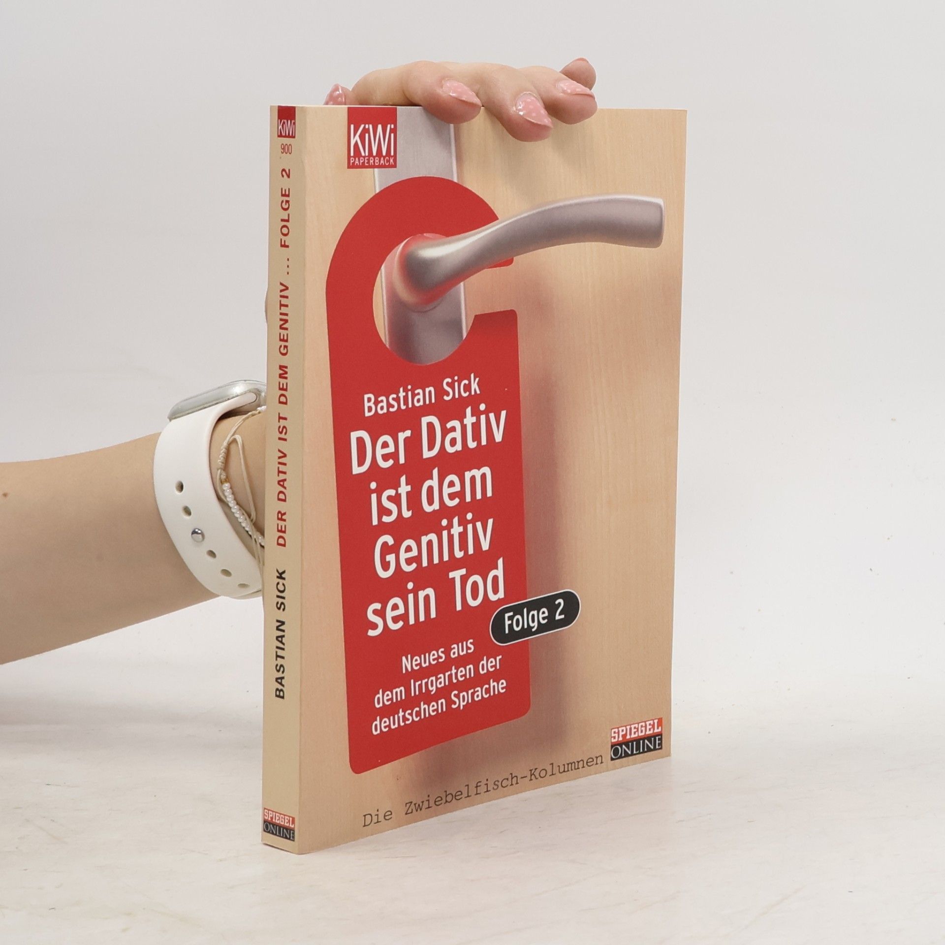 Bastian Sick Der Dativ ist dem Genitiv sein Tod. Folge 2, Neues aus dem Irrgarten der deutschen Sprache