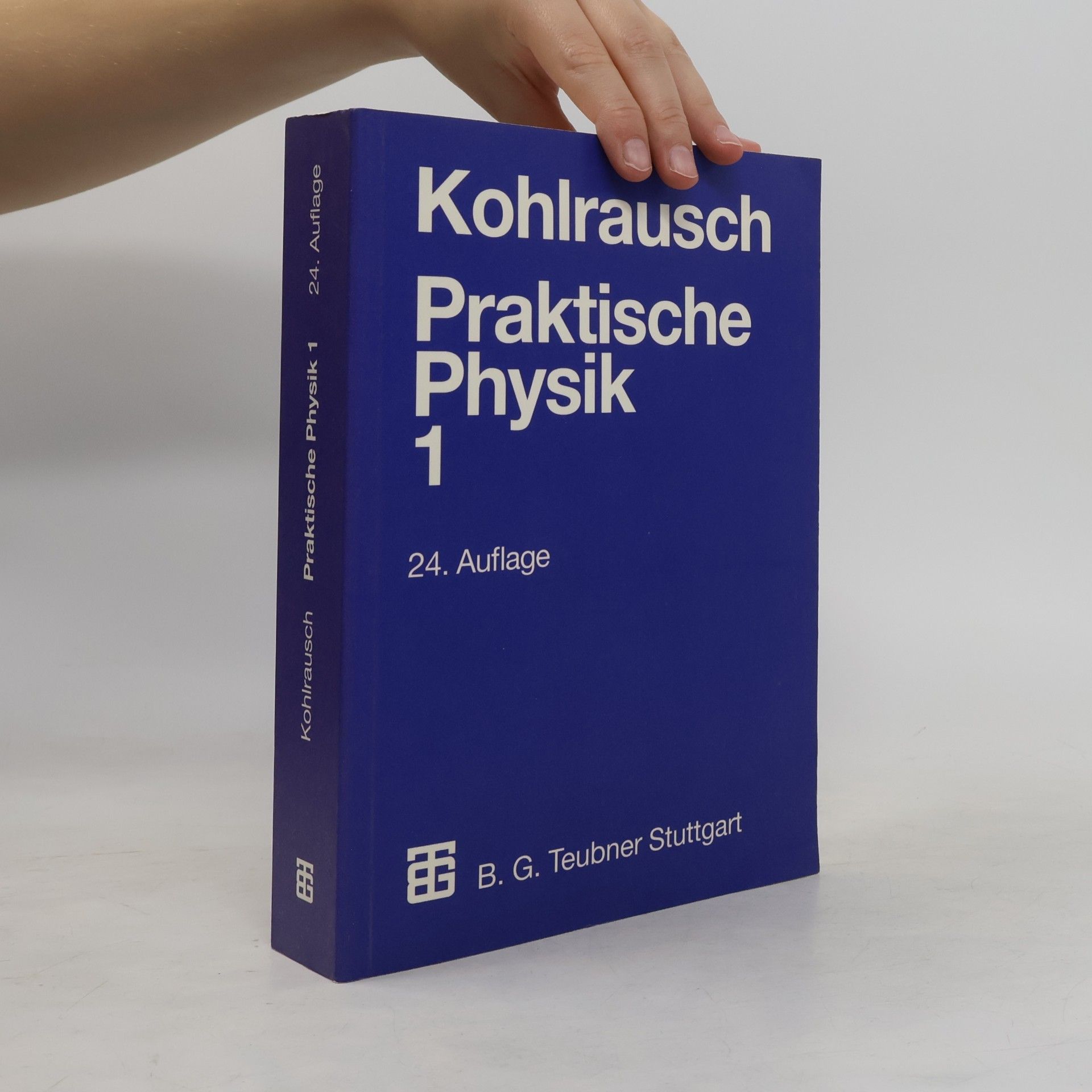 Friedrich Kohlrausch Praktische Physik