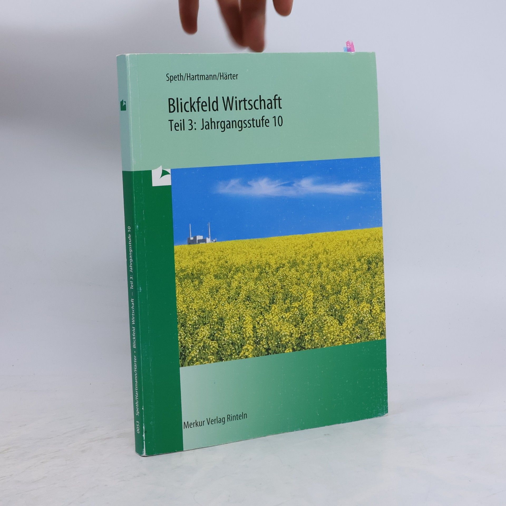 Friedrich Härter Blickfeld Wirtschaft, Ausgabe Bayern, Tl.3, Jahrgangsstufe 10