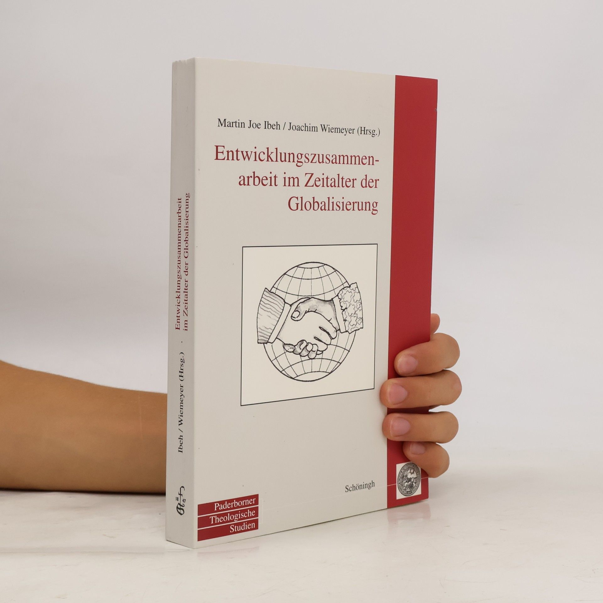 Martin Joe U. Ibeh Paderborner Theologische Studien: Entwicklungszusammenarbeit im Zeitalter der Globalisierung