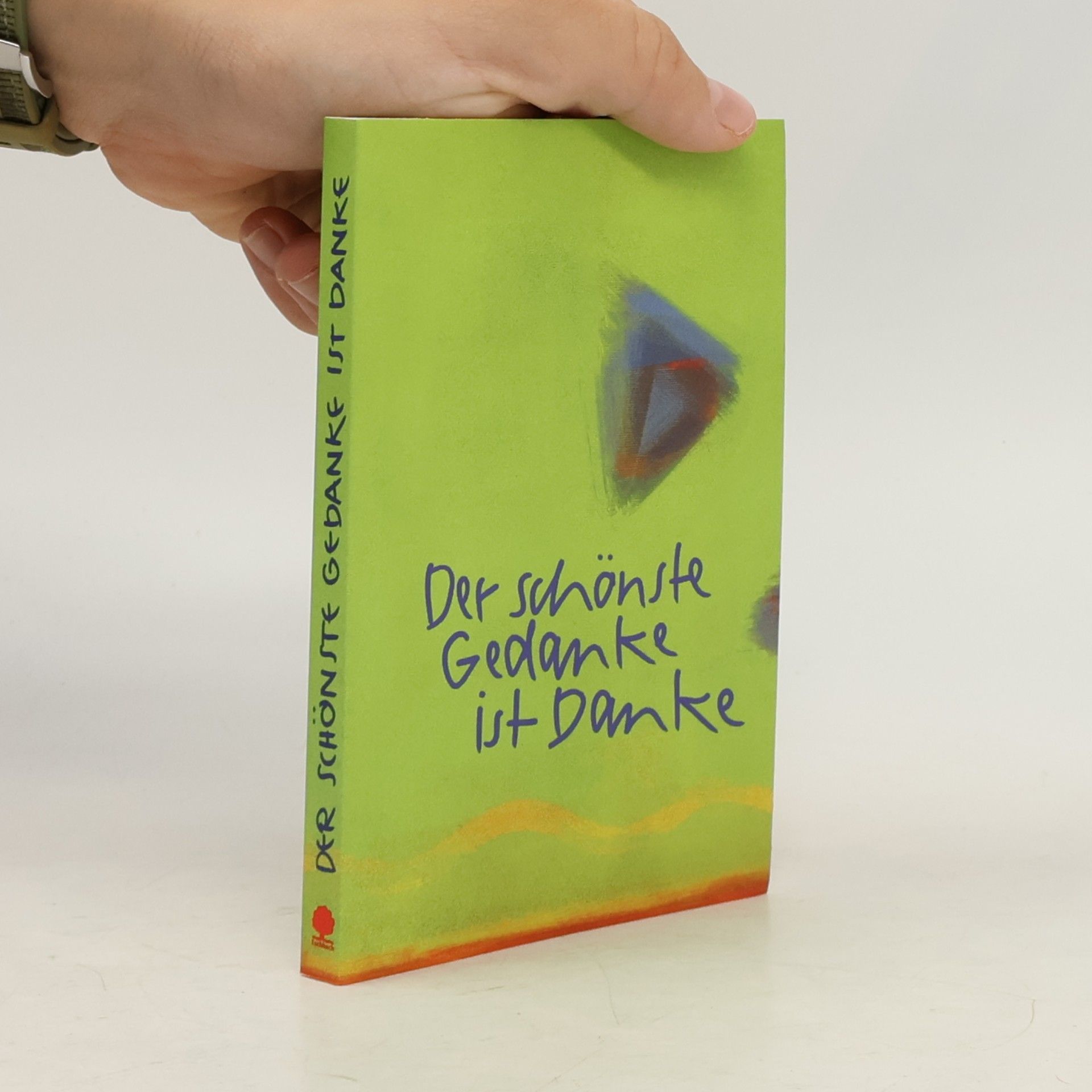 Claudia Peters Der schönste Gedanke ist Danke