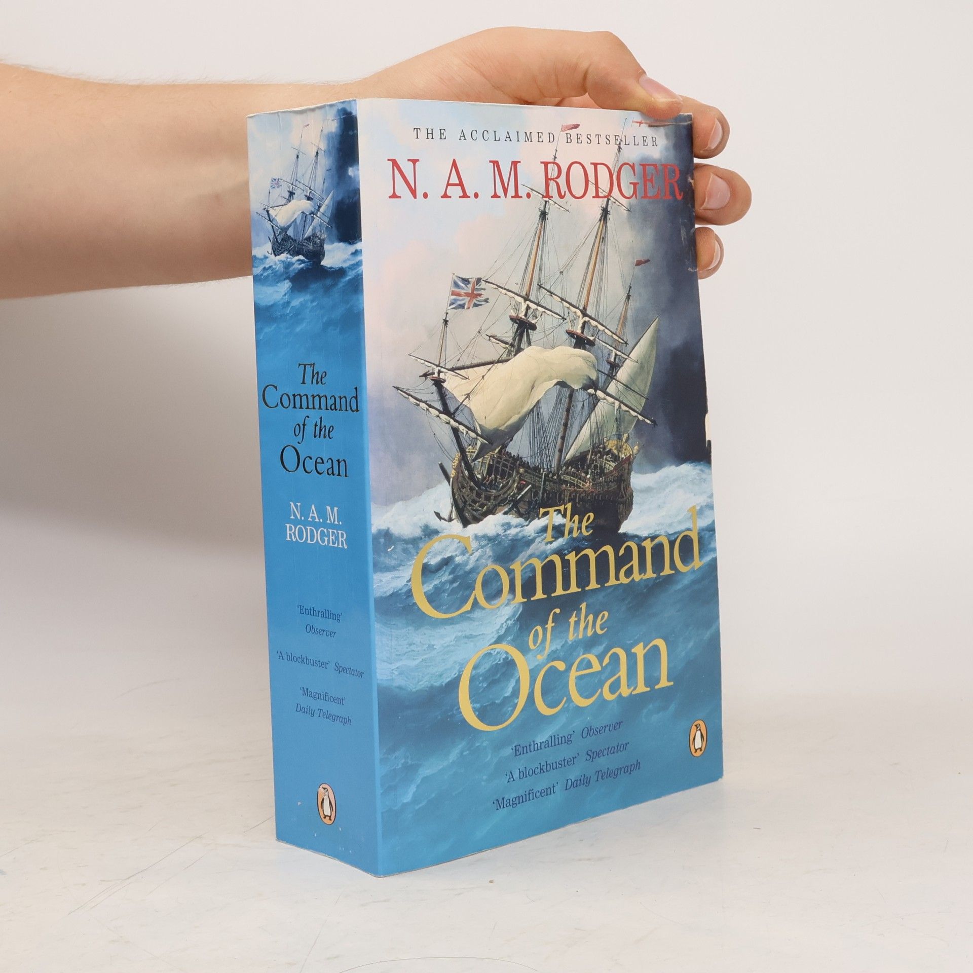 N. A. M. Rodger The Command of the Ocean