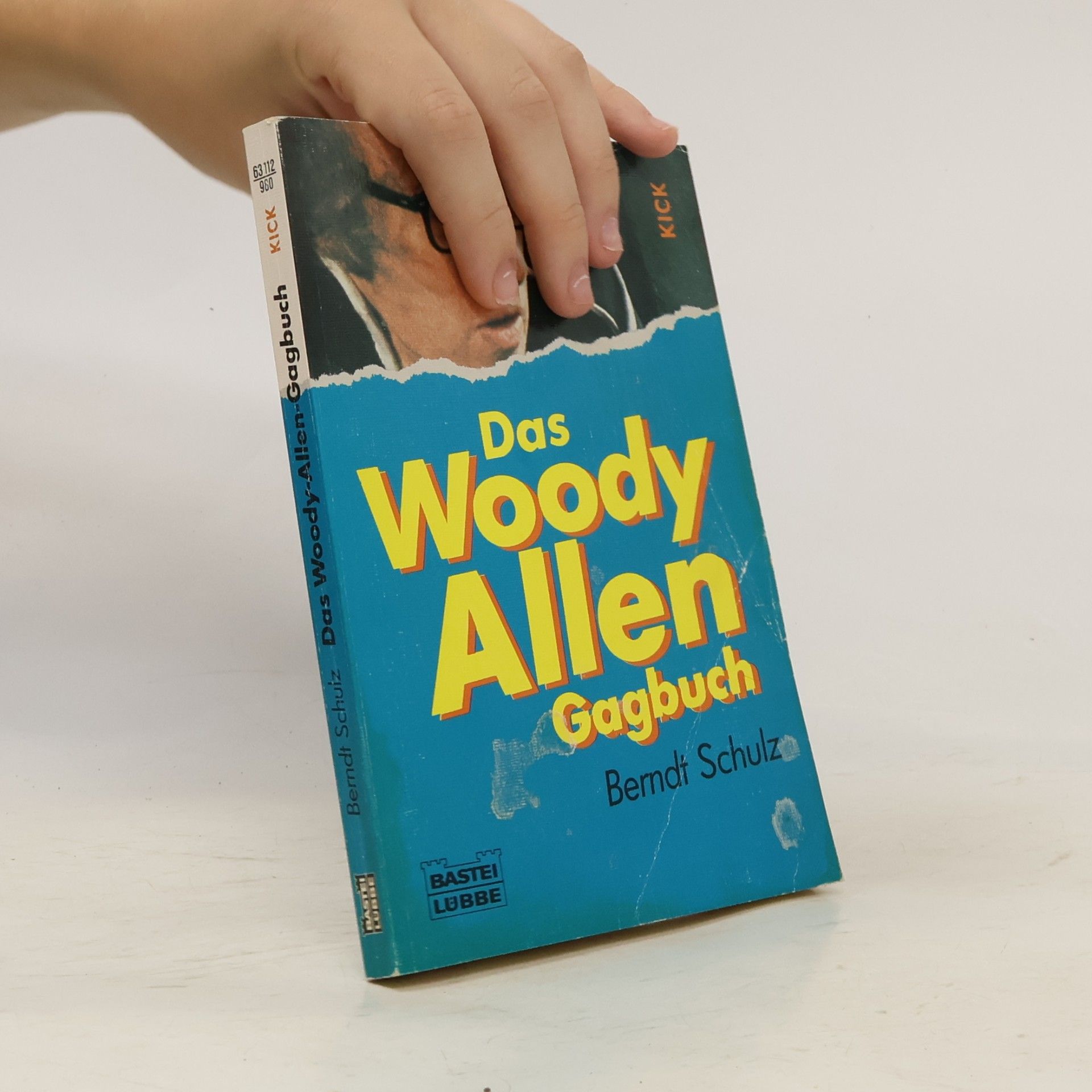 Berndt Schulz KICK: Das Woody-Allen-Gagbuch