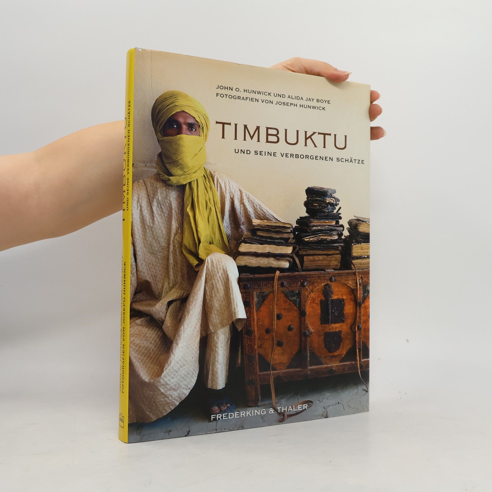 John O. Hunwick Timbuktu und seine verborgenen Schätze