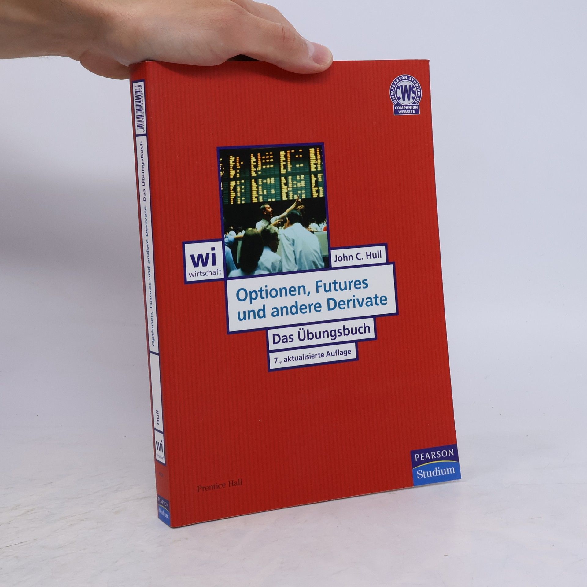 John C. Hull Optionen, Futures und andere Derivate - das Übungsbuch