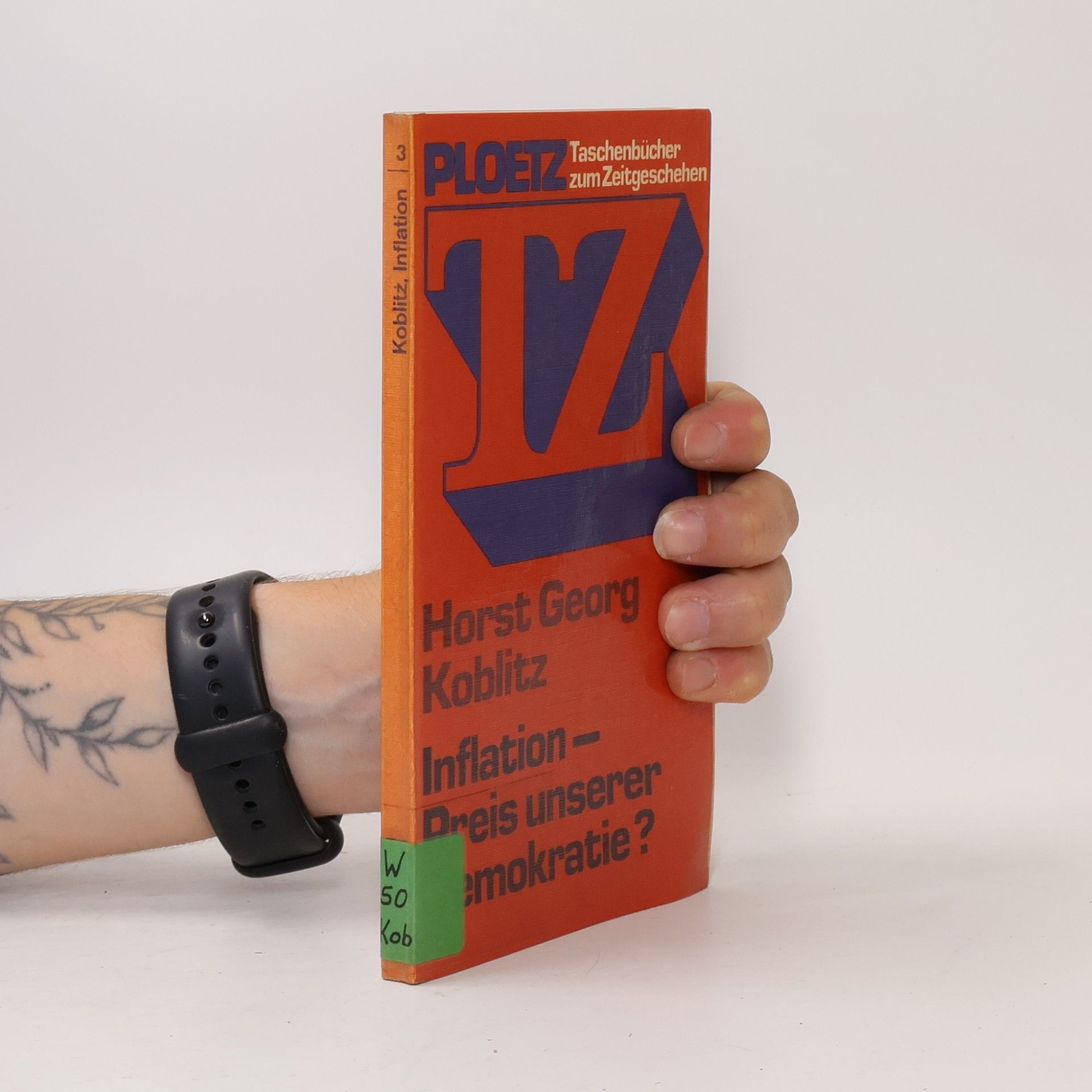 Ploetz-Taschenbücher zum Zeitgeschehen - 3: Inflation, Preis unserer Demokratie?