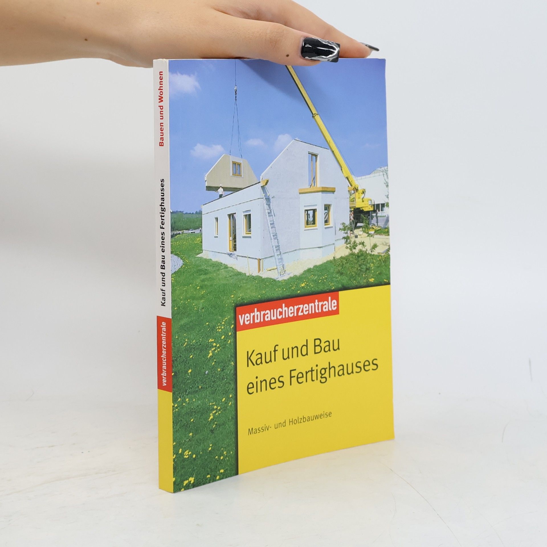 Autorenkollektiv Kauf und Bau eines Fertighauses