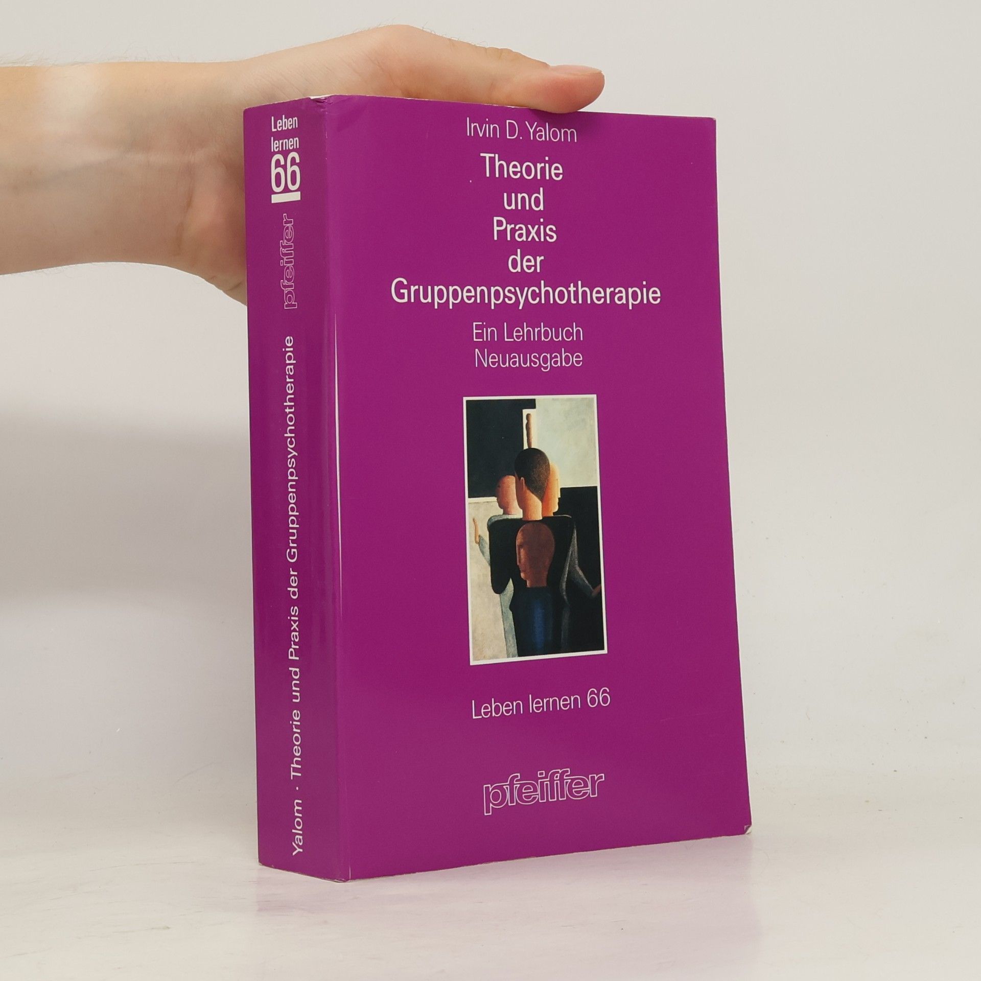 Irvin Yalom Theorie und Praxis der Gruppenpsychotherapie