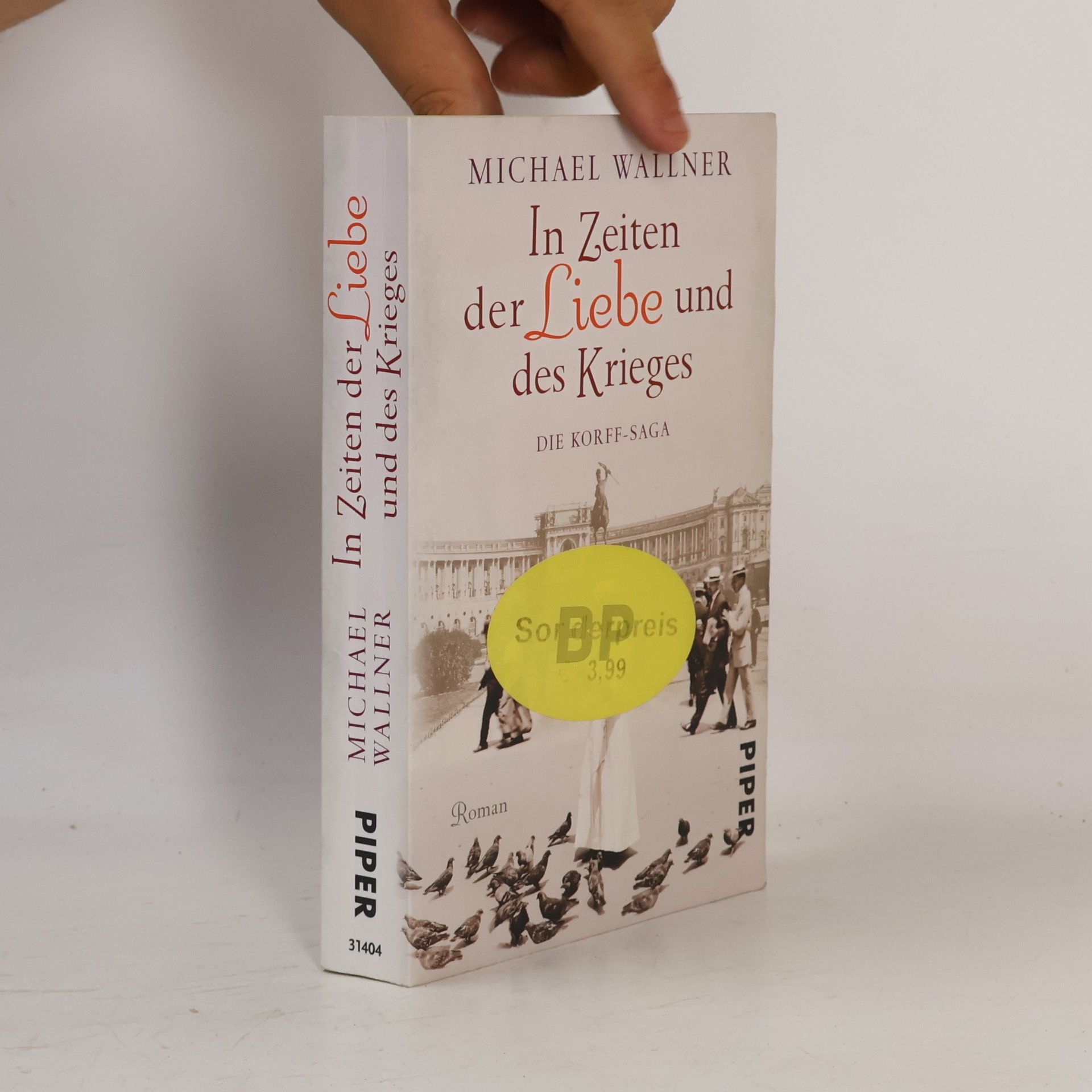 Michael Wallner In Zeiten der Liebe und des Krieges