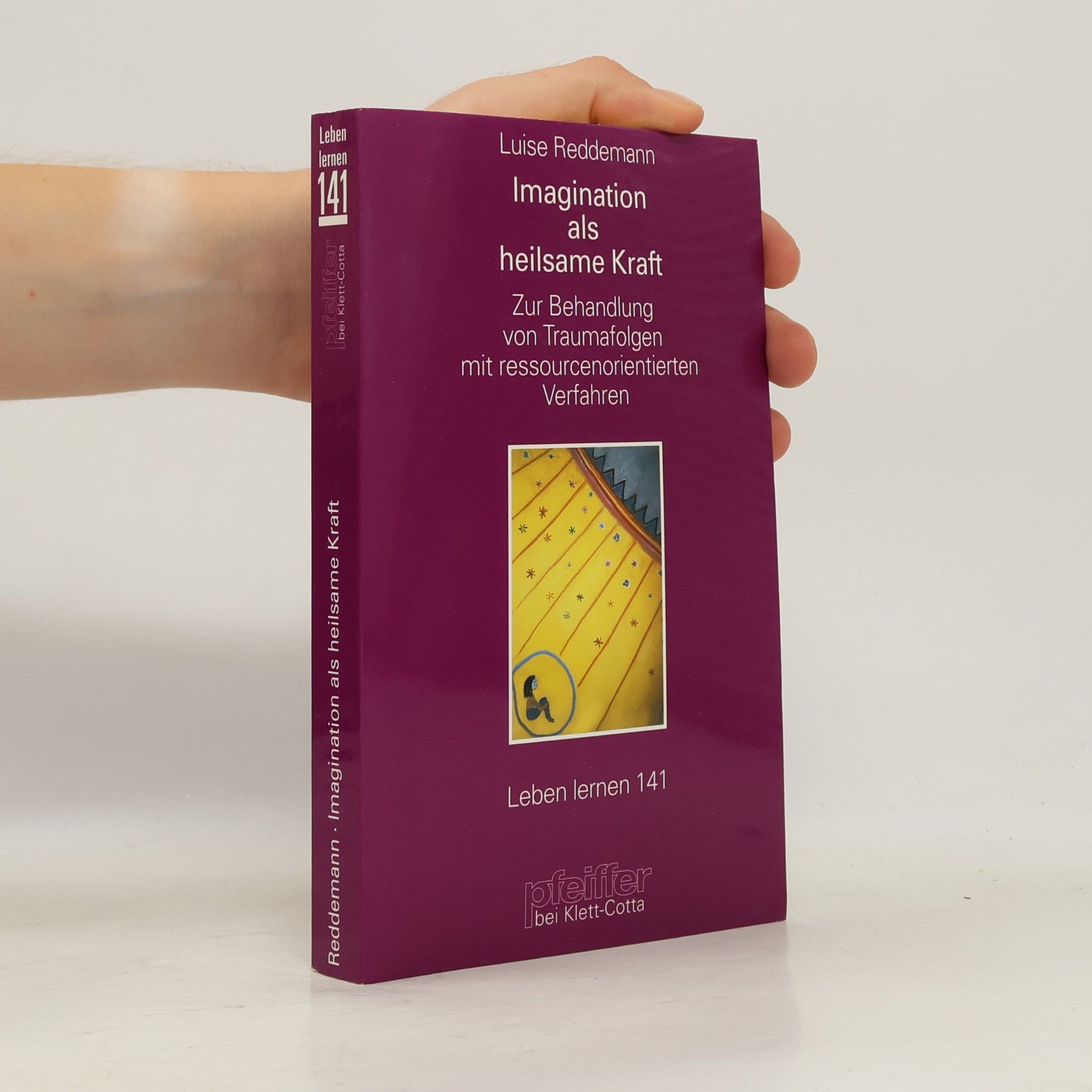 Luise Reddemann Imagination als heilsame Kraft