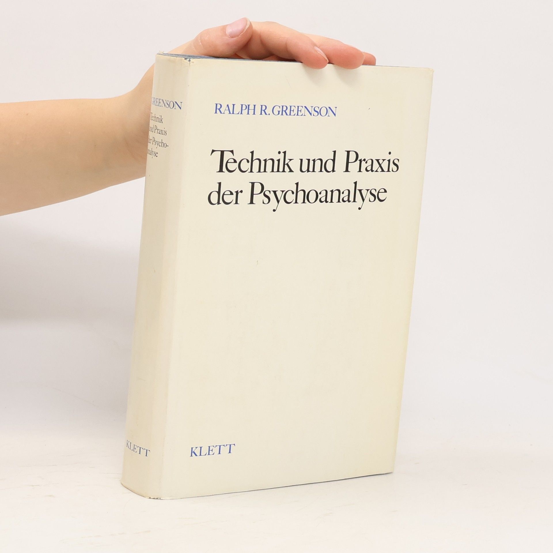 Ralph Greenson Technik und Praxis der Psychoanalyse