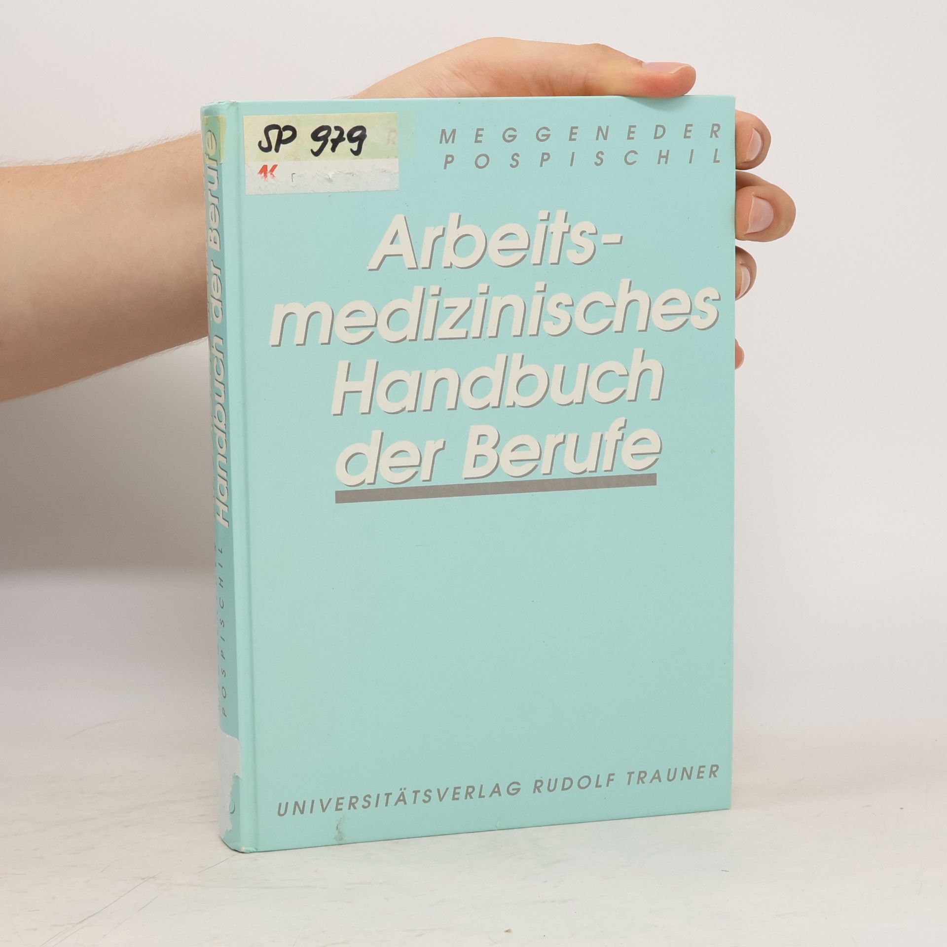 Oskar Meggeneder Arbeitsmedizinisches Handbuch der Berufe