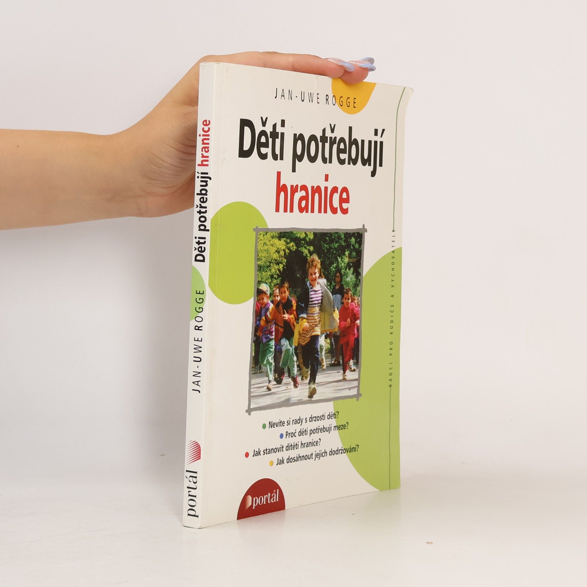 Jan-Uwe Rogge Děti potřebují hranice