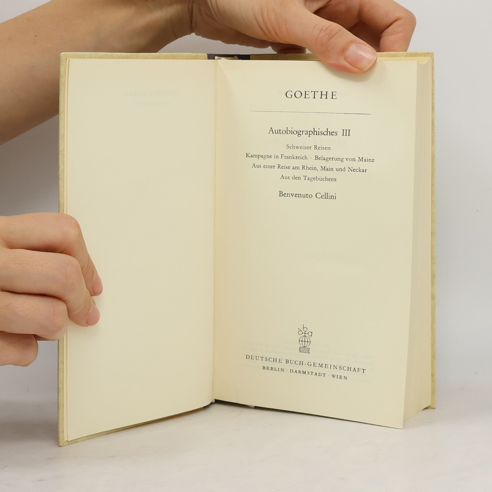 Johann Wolfgang von Goethe Autobiographisches III. Benvenuto Cellini