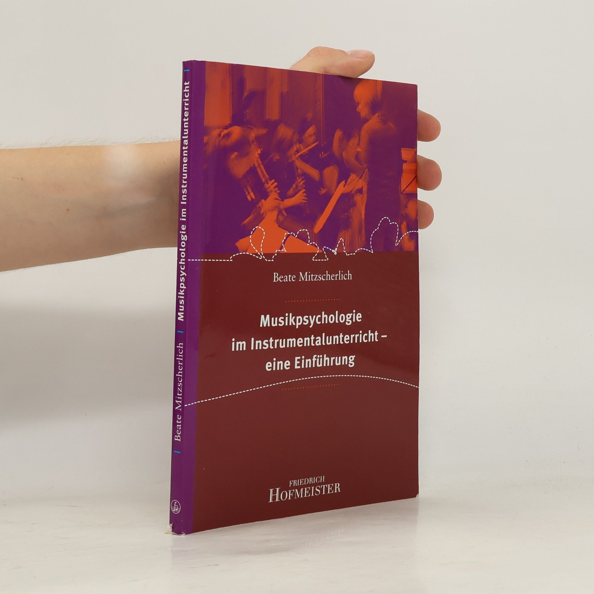 Beate Mitzscherlich Musikpsychologie im Instrumentalunterricht - eine Einführung