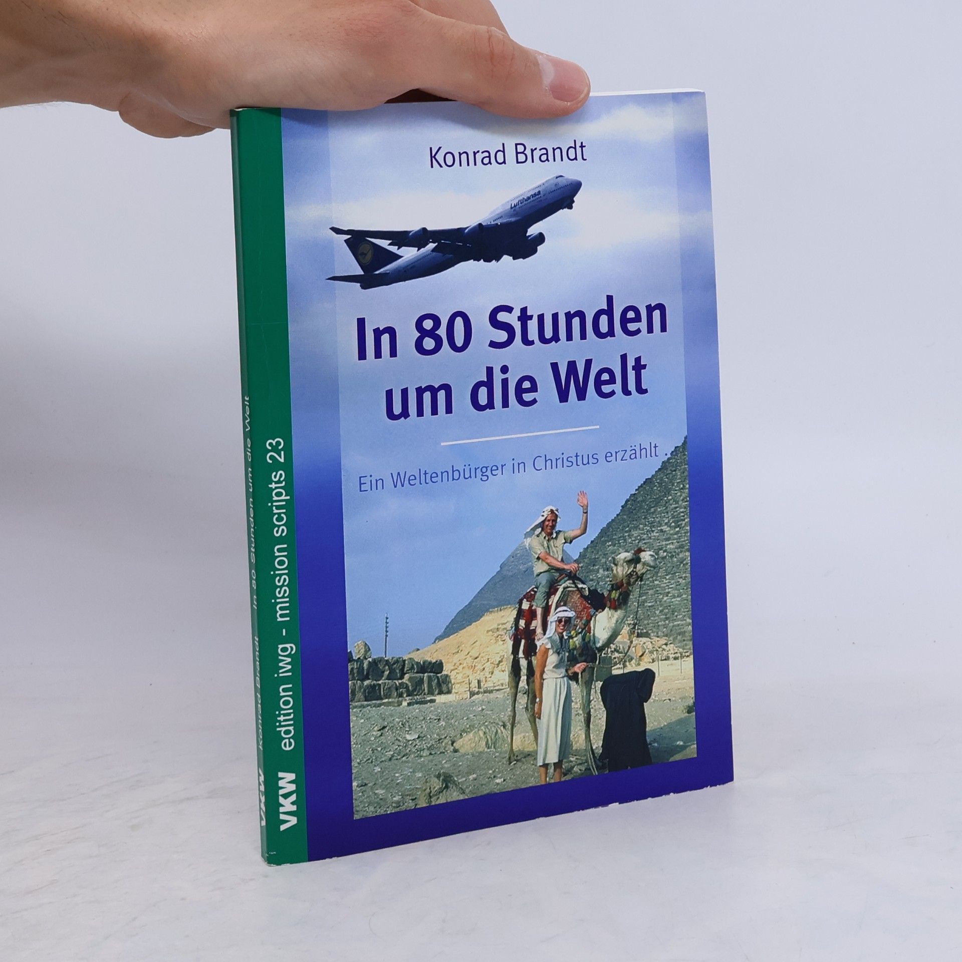 Konrad Brandt In 80 Stunden um die Welt