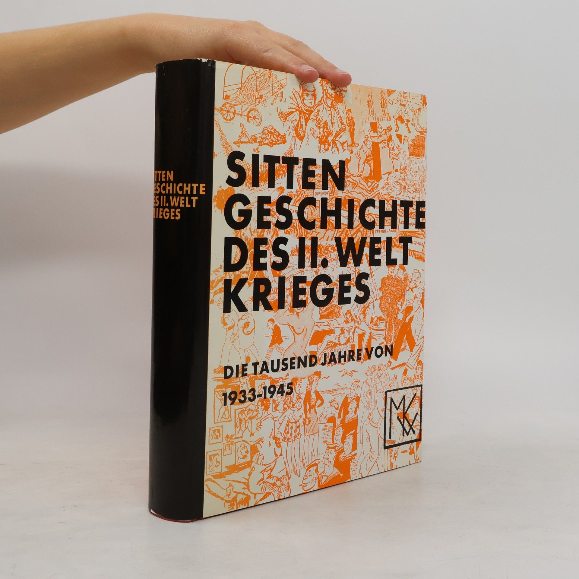 Magnus Hirschfeld Sitten Geschichte des II. Welt Krieges