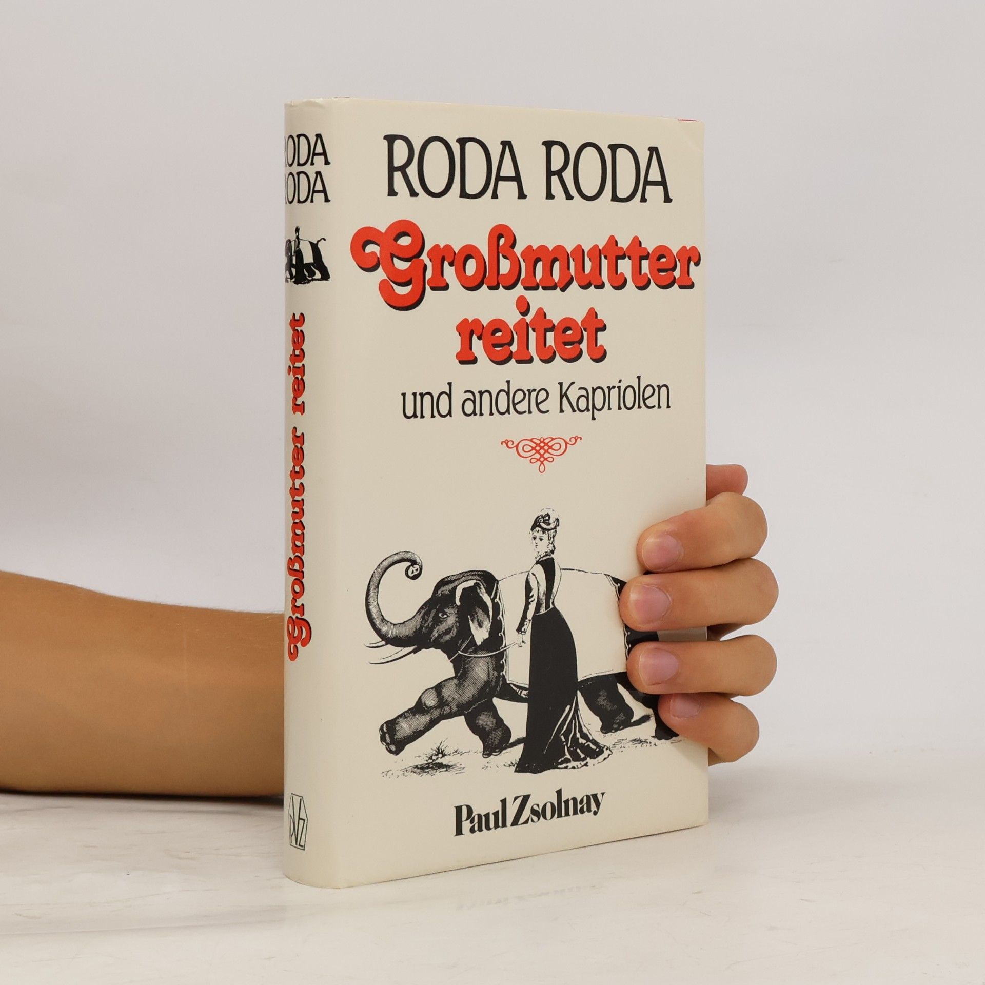Alexander Roda Roda Grossmutter reitet und andere Kapriolen