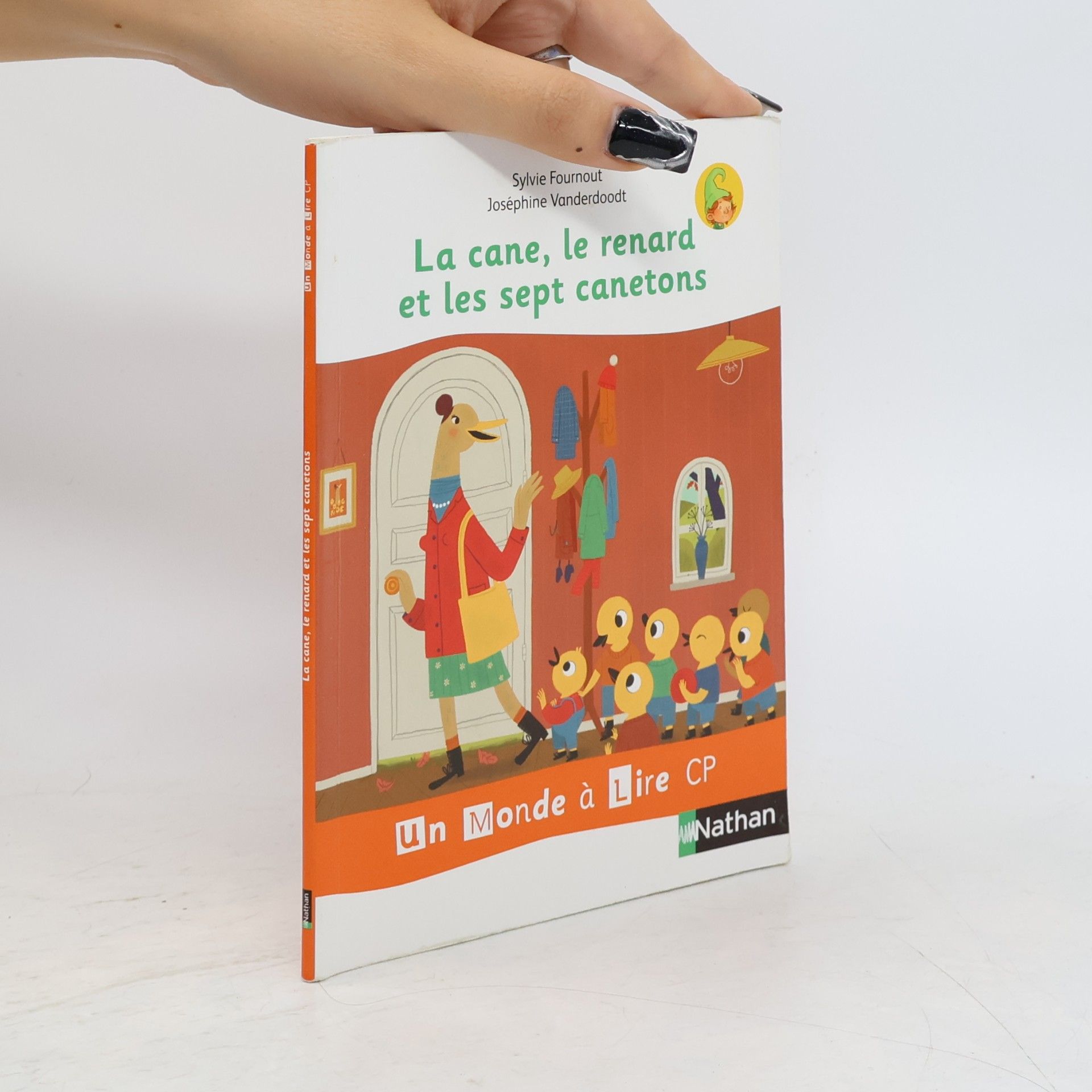 Joséphine Vanderdoodt Un monde à lire CP - 2: La cane, le renard et les sept canetons