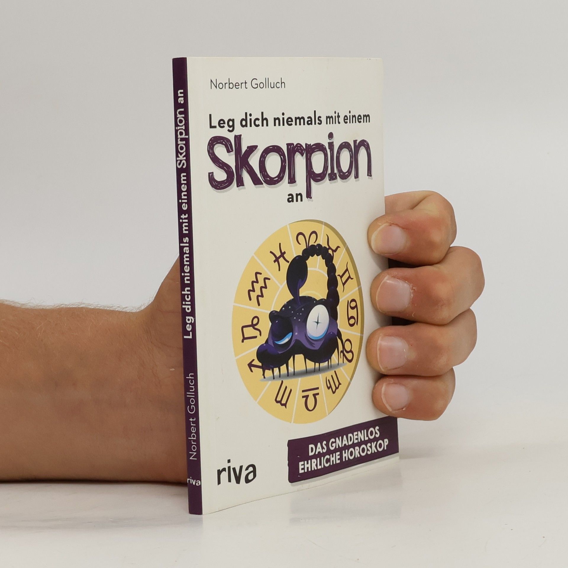 Leg dich niemals mit einem Skorpion an