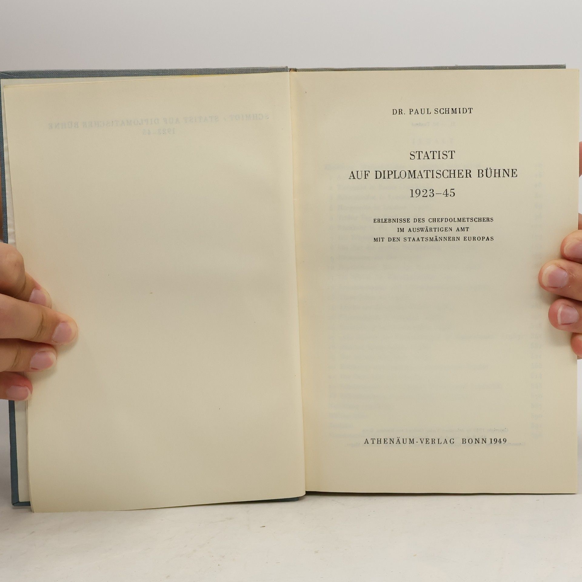 Paul Schmidt Statist auf Diplomatischer Böhne 1923 - 45