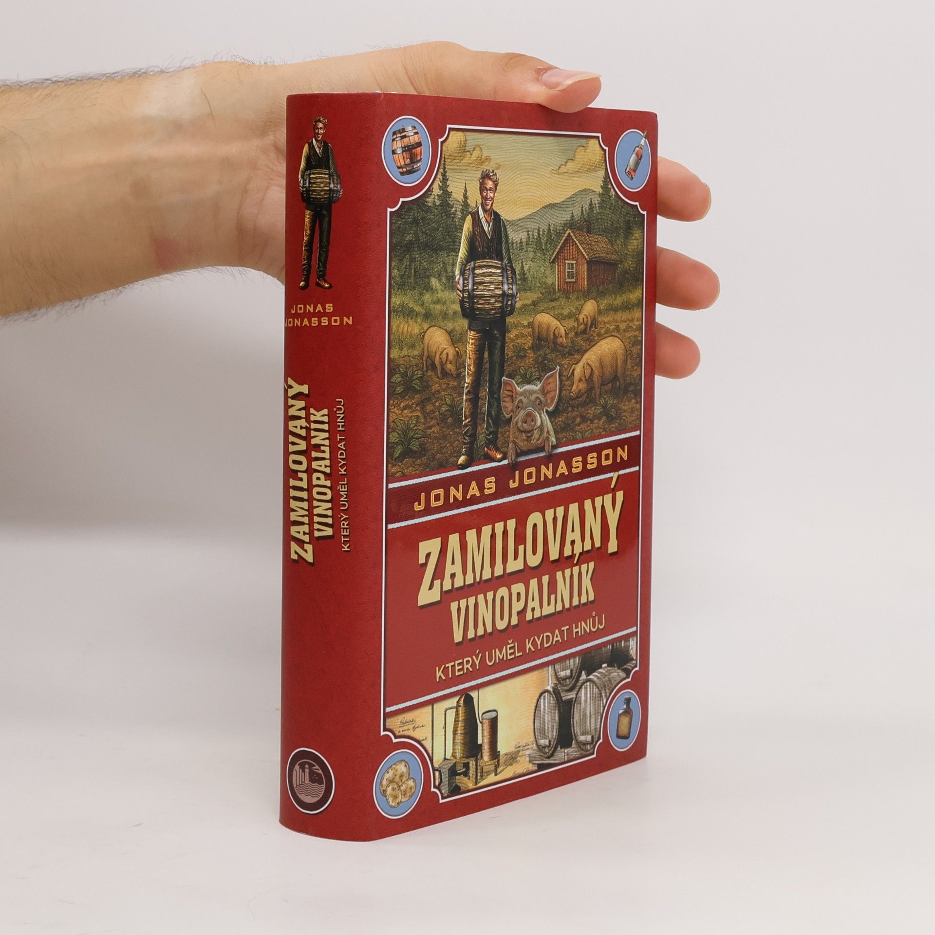Jonas Jonasson Zamilovaný vinopalník, který uměl kydat hnůj