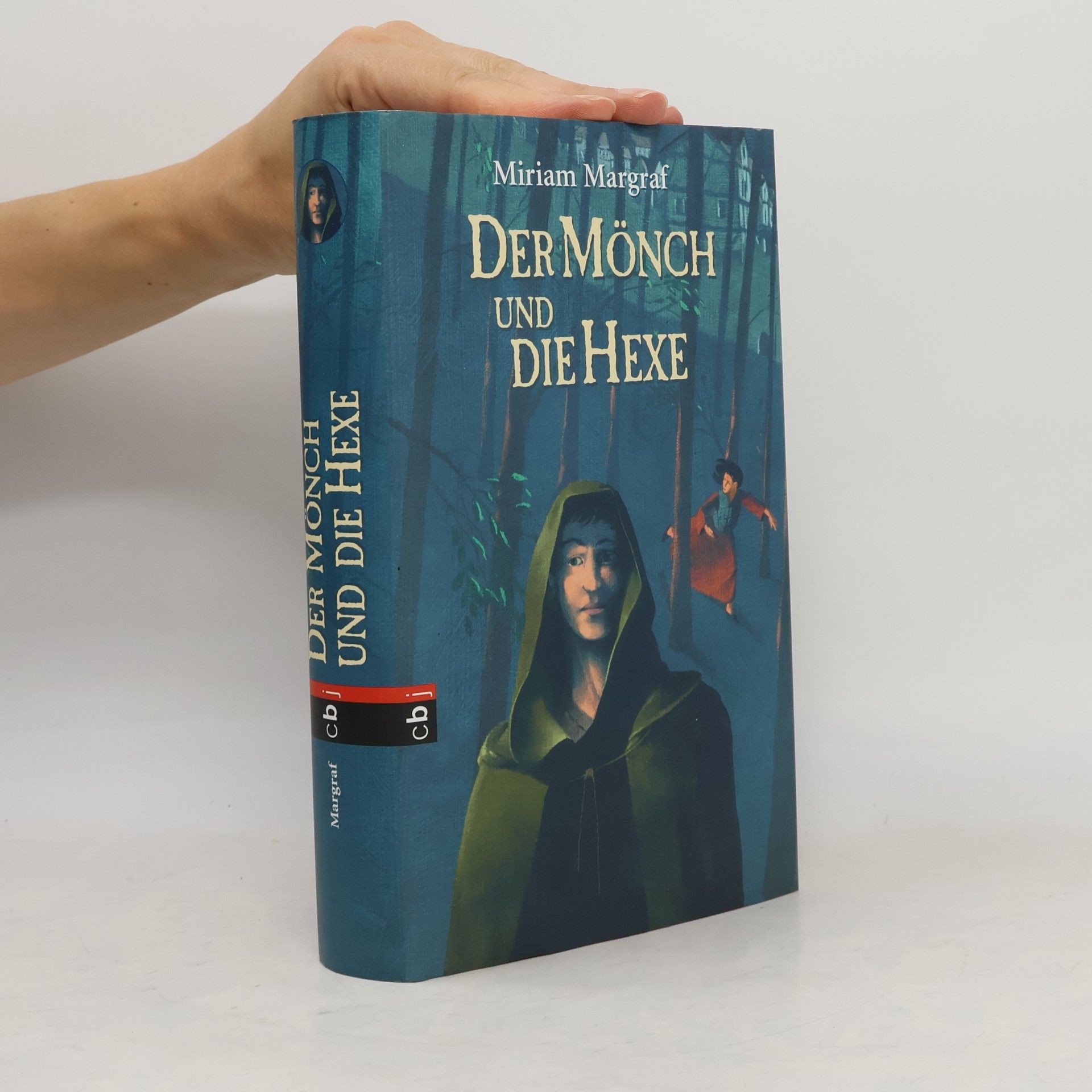 Miriam Margraf Der Mönch und die Hexe