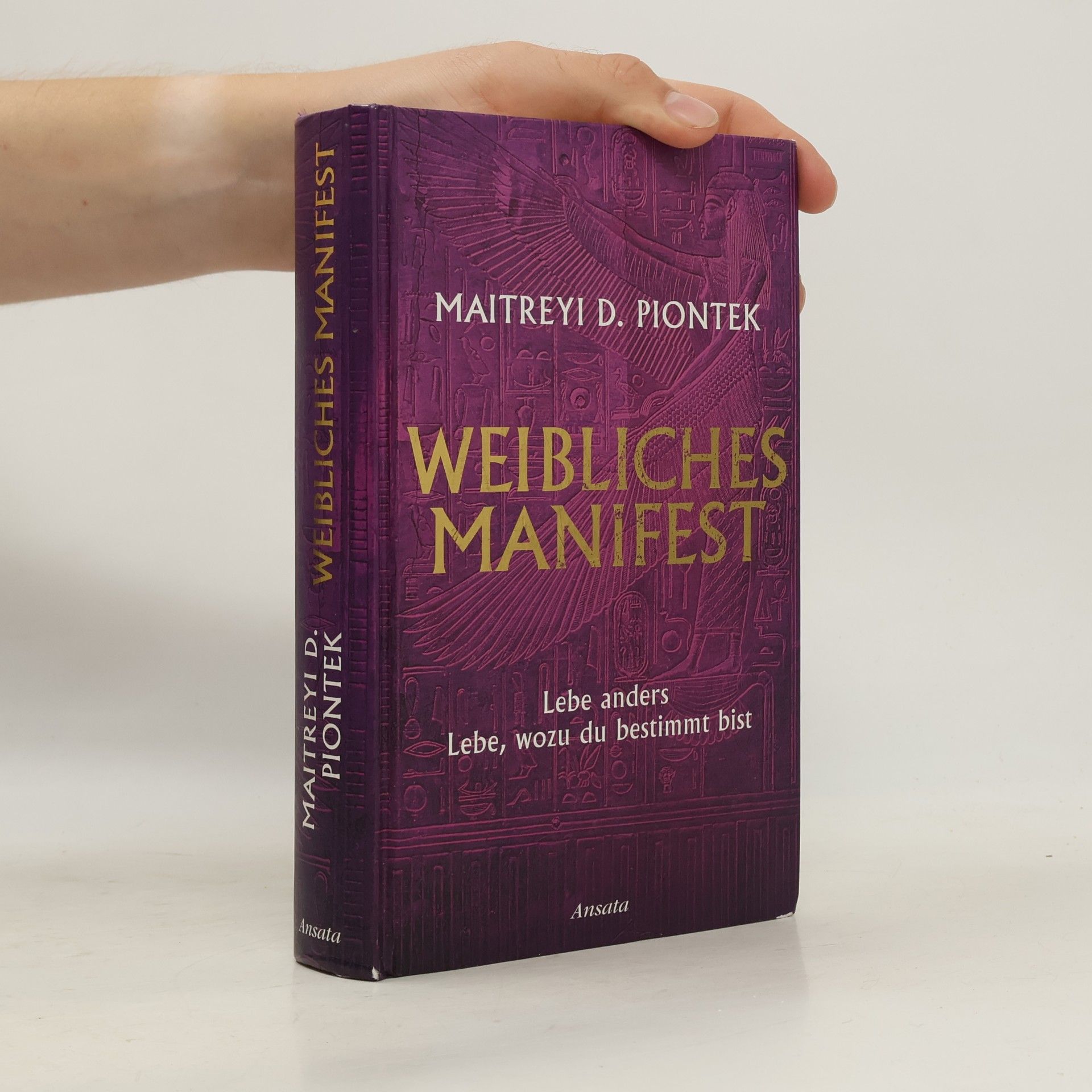 Maitreyi Dorothee Piontek Weibliches Manifest