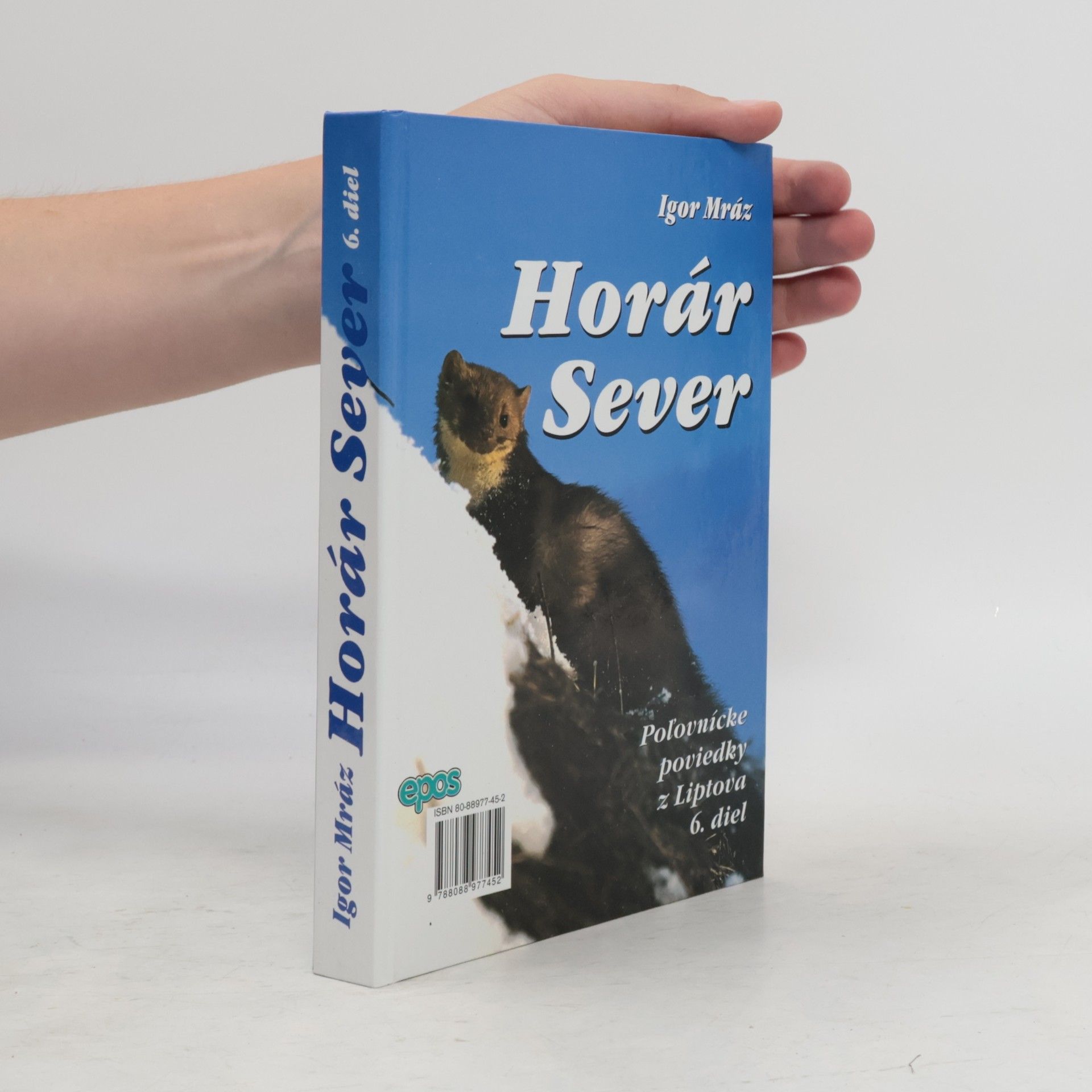 Horár Sever - Poľovnícke poviedky z Liptova (6.diel) Zo srdca hôr