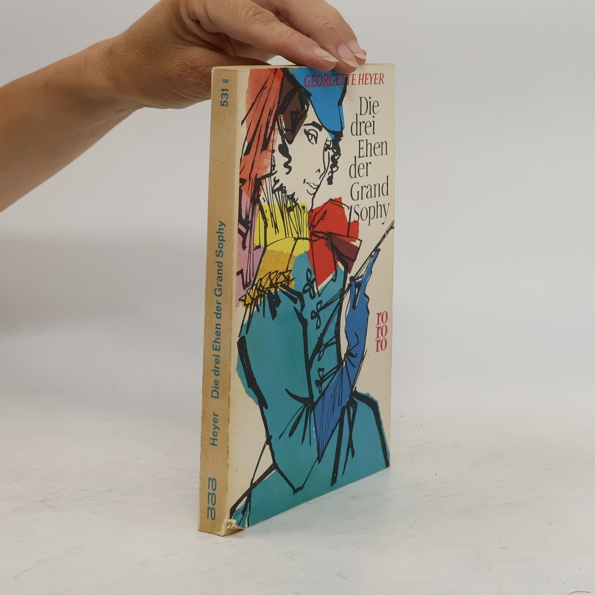 Georgette Heyer Die drei Ehen der Grand Sophy
