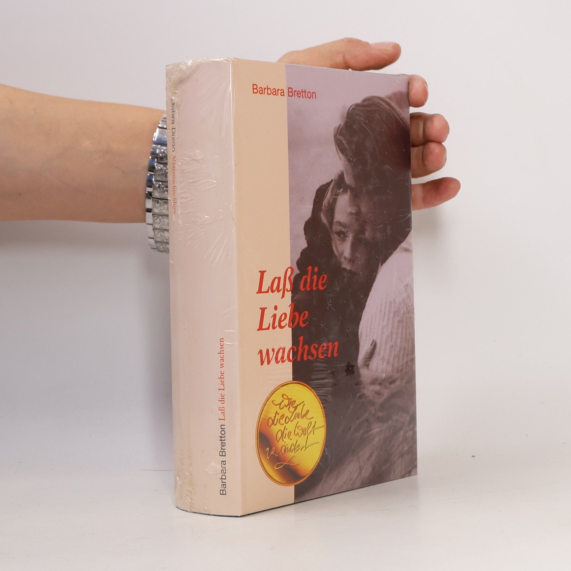 Barbara Bretton Laß die Liebe Wachsen