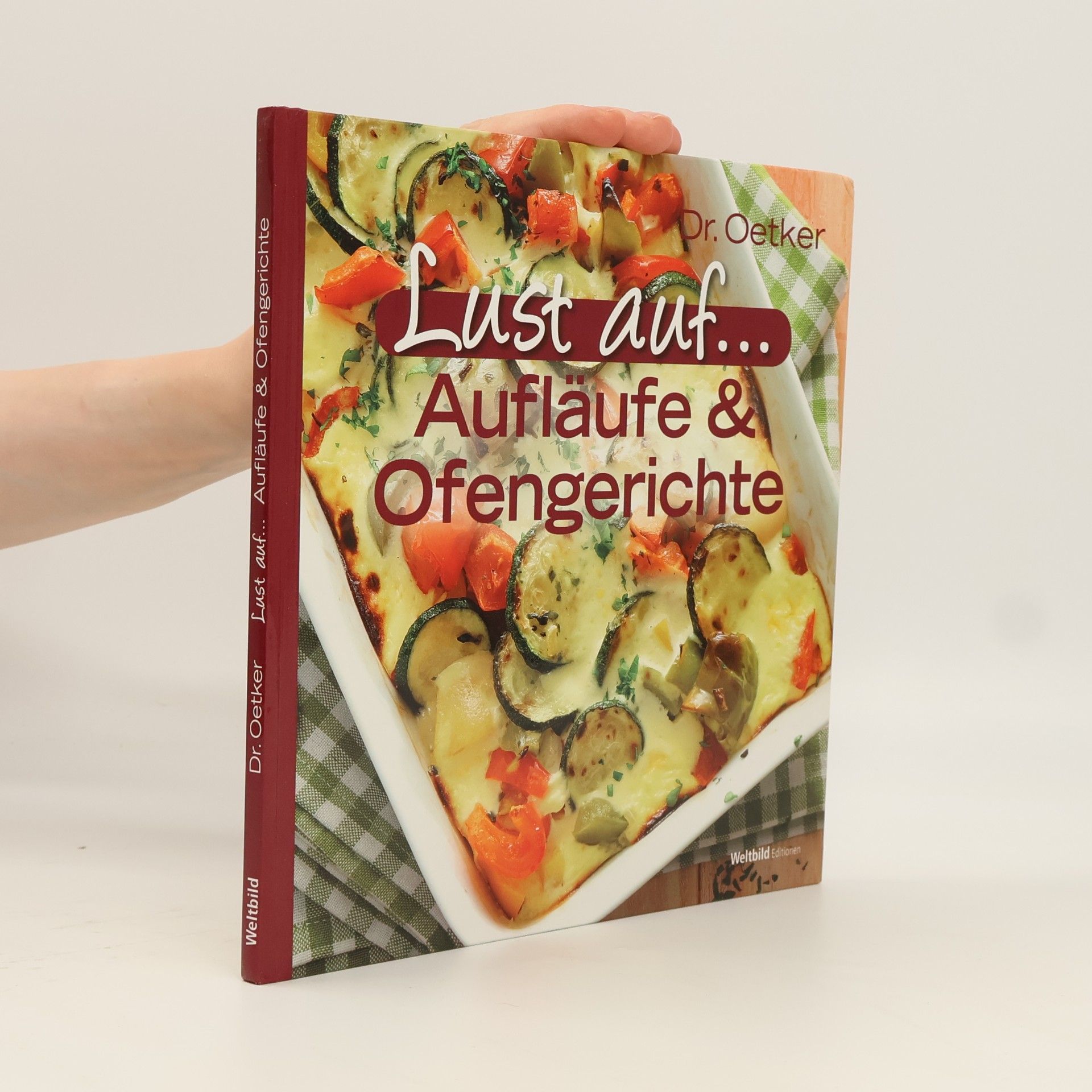 Autorenkollektiv Lust auf...Aufläufe & Ofengerichte