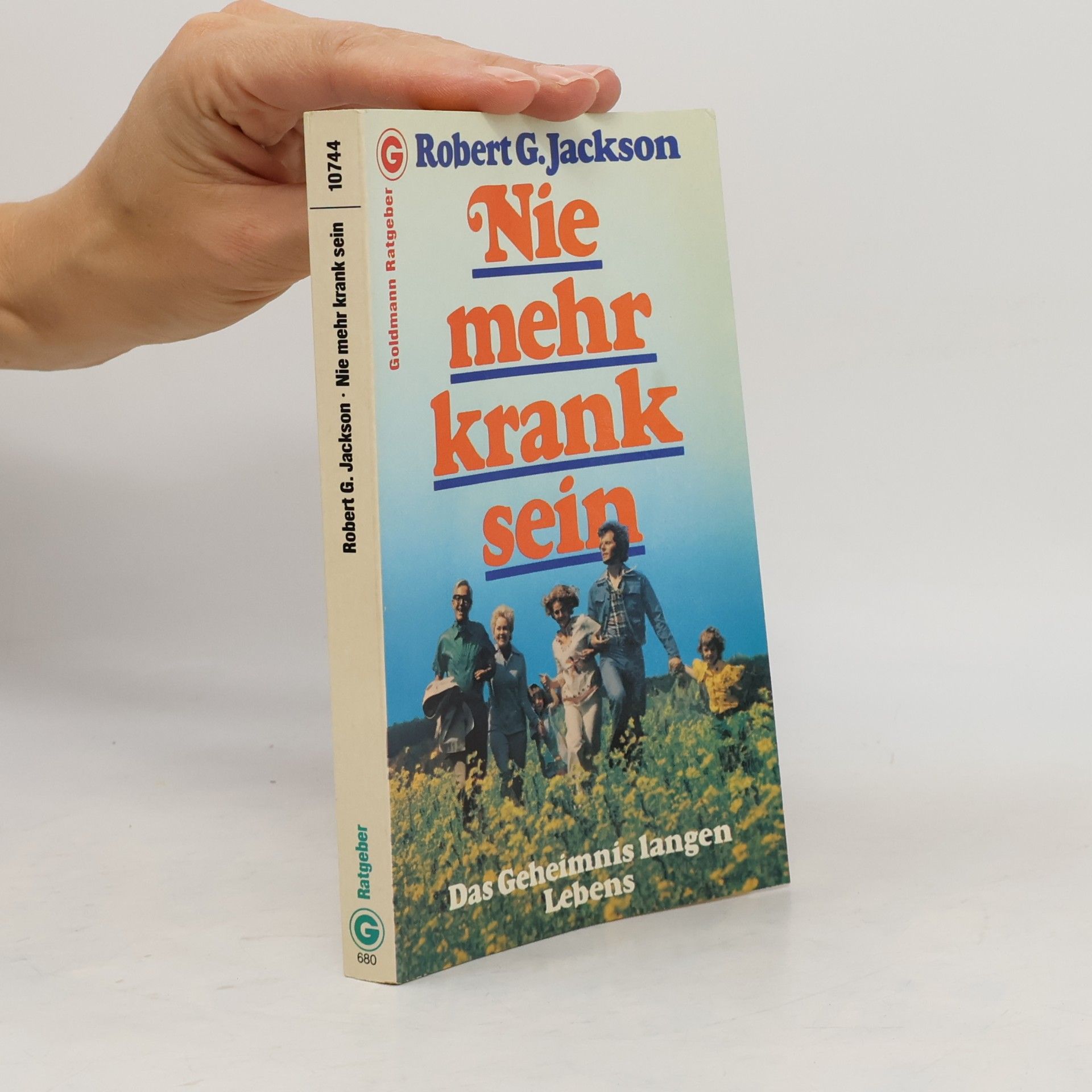 Robert G. Jackson Nie mehr krank sein