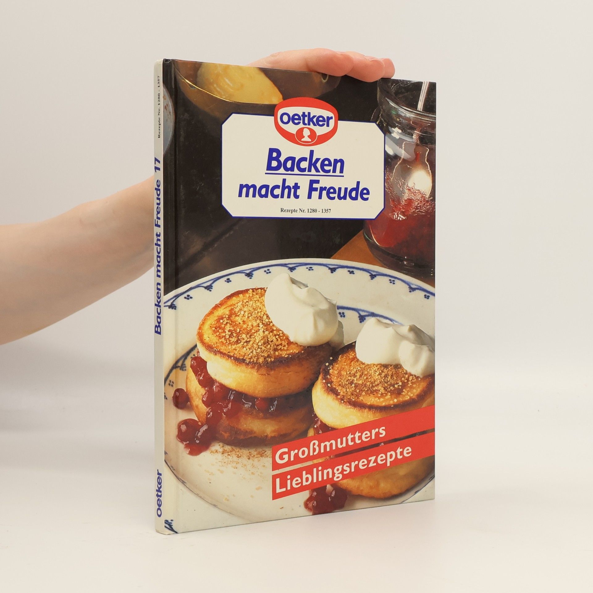 Autorenkollektiv Backen macht Freude. Großmutters Lieblingsrezepte