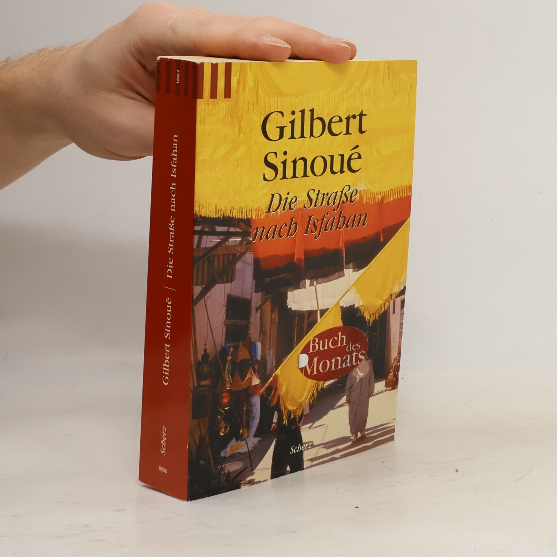 Gilbert Sinoué Die Straße nach Isfahan