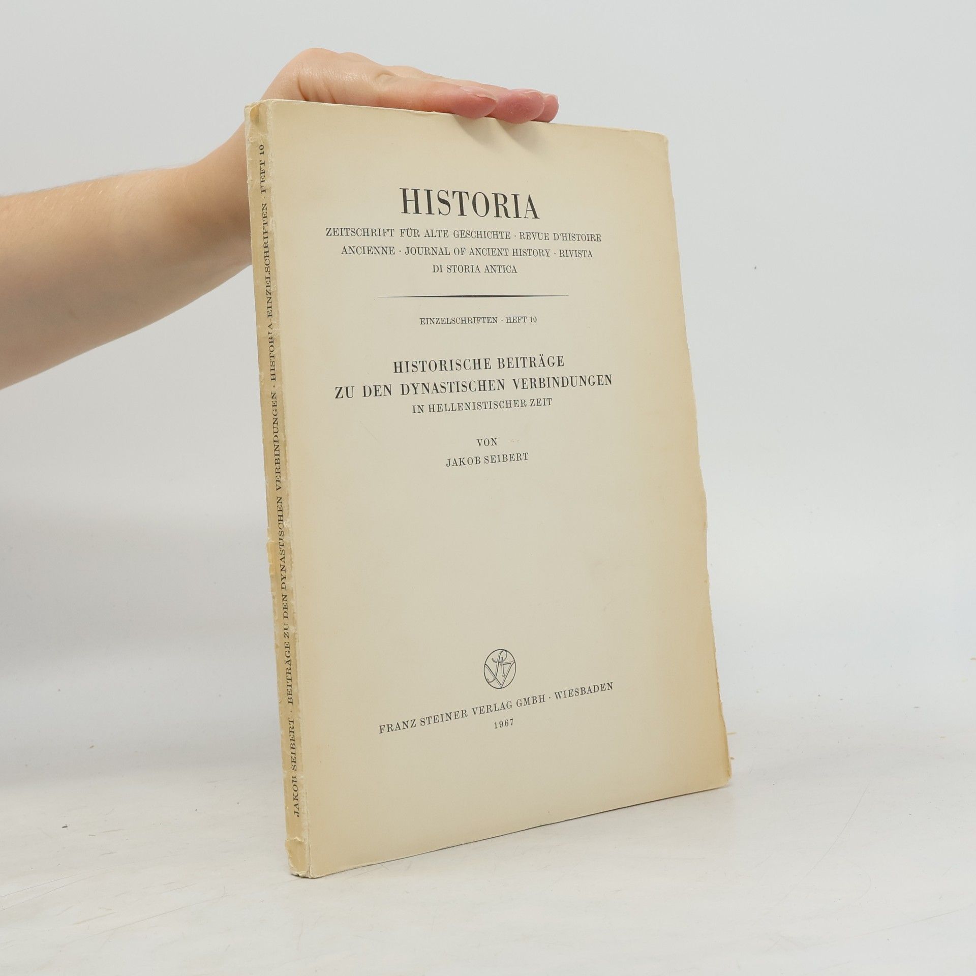 Jakob Seibert Historische Beiträge zu den dynastischen Verbindungen in hellenistischer Zeit