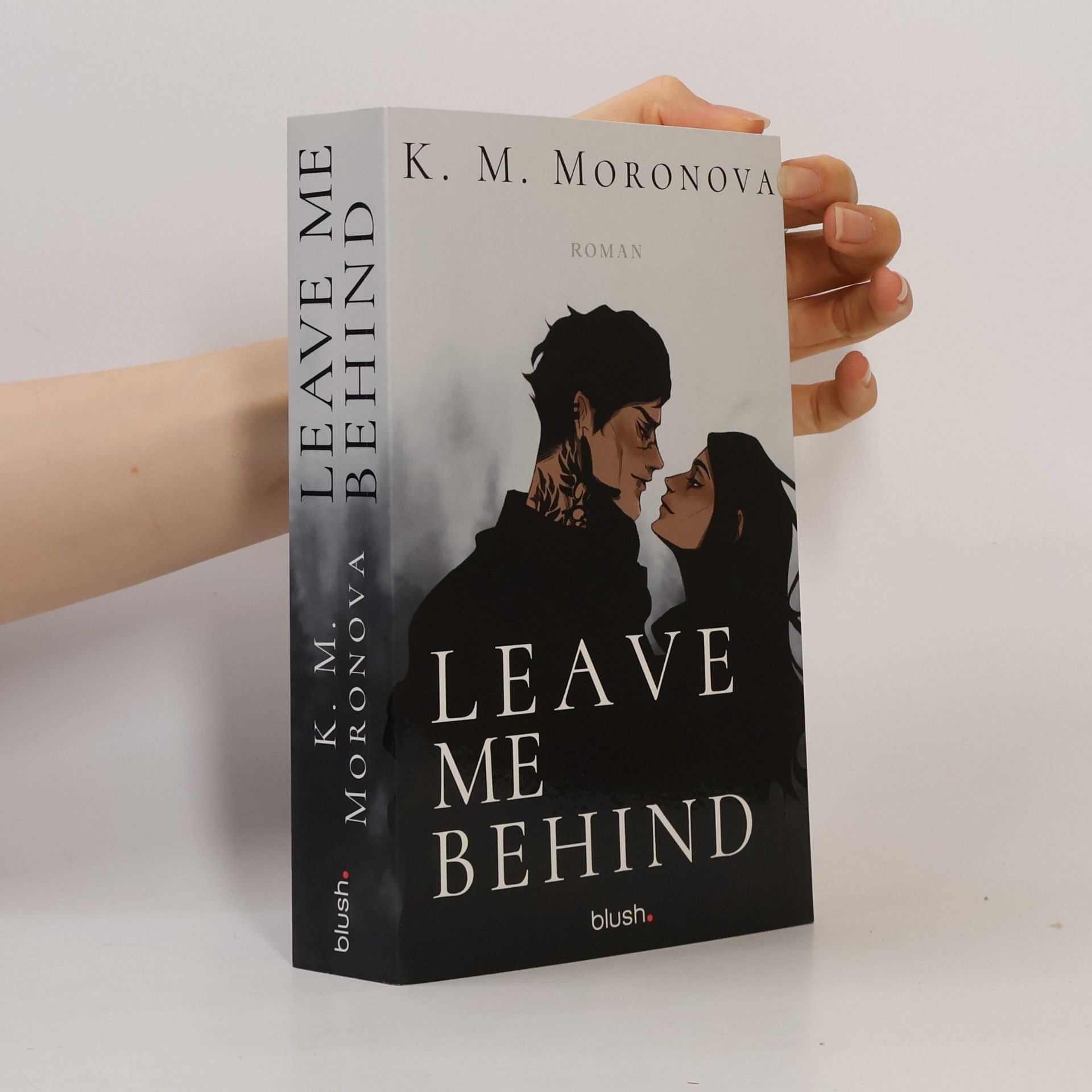 K M Moronova Leave Me Behind