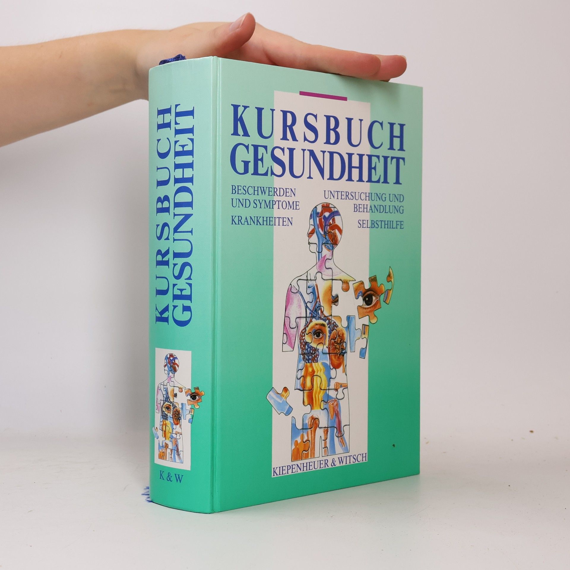 Hans-Peter Martin Kursbuch Gesundheit : Beschwerden und Symptome, Krankheiten, Untersuchungen und Behandlung, Selbsthilfe