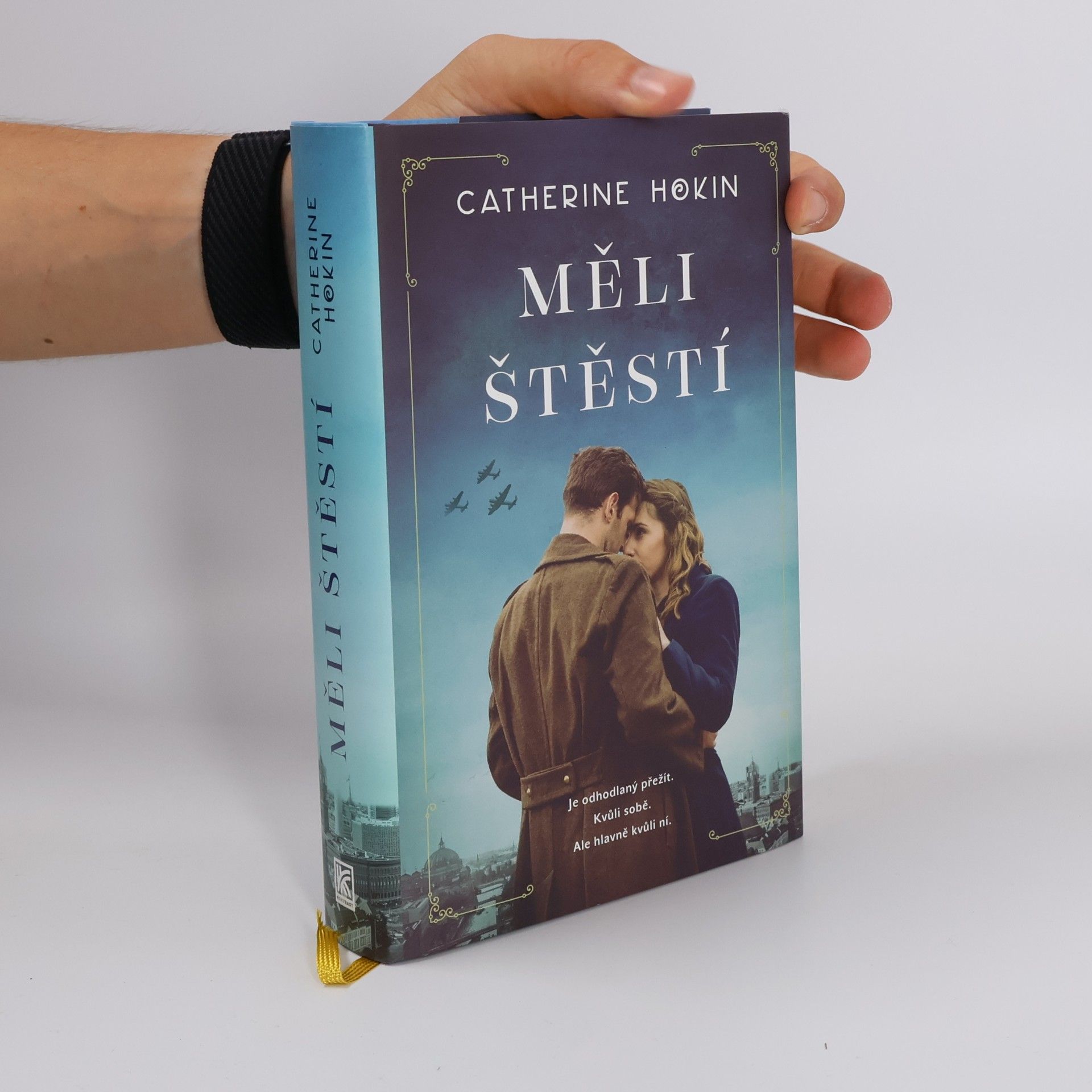 Catherine Hokin Měli štěstí
