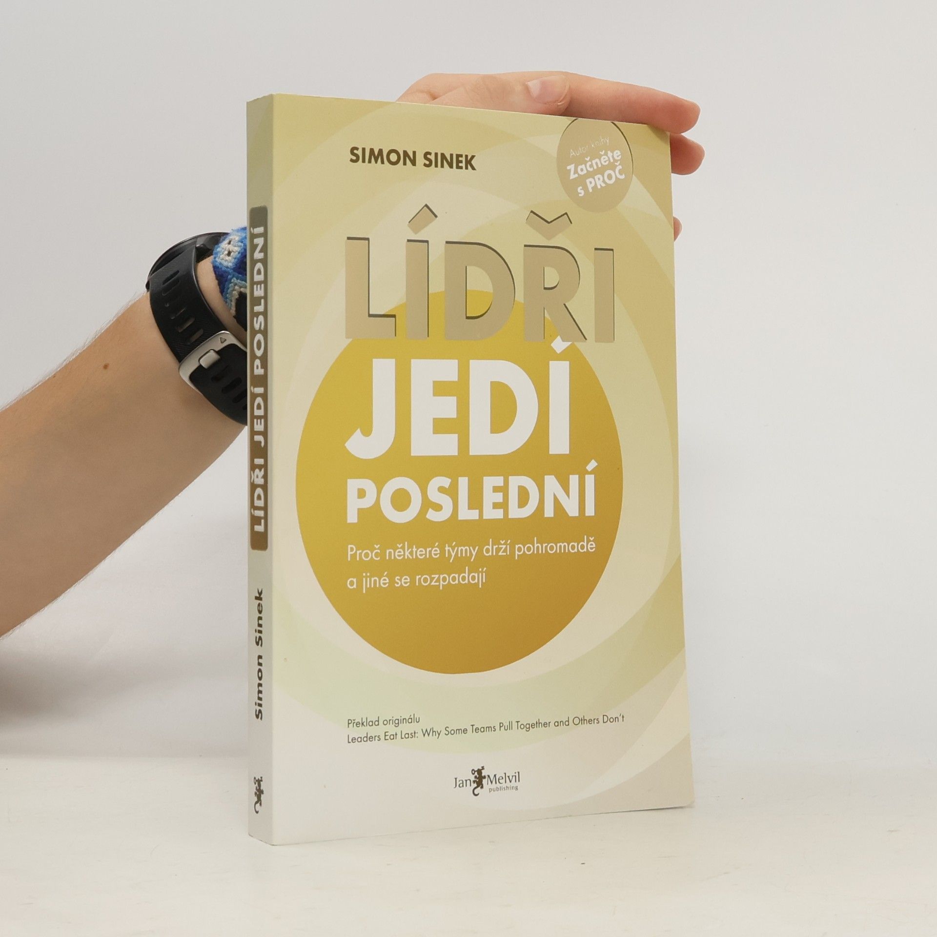 Simon Sinek Lídři jedí poslední