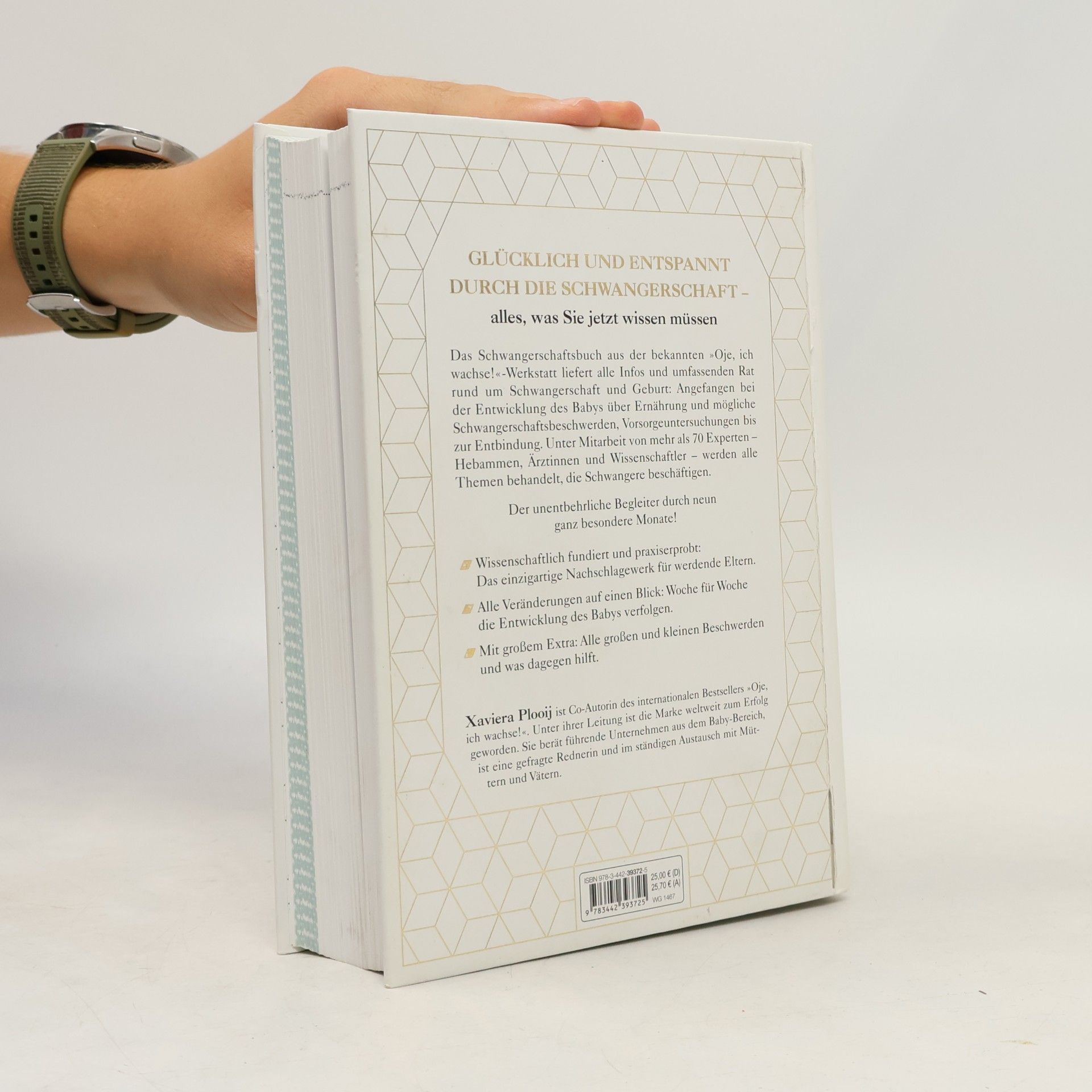 Xaviera Plas Plooij Oje, ich wachse! Das Schwangerschaftsbuch. Alles, was jetzt wichtig ist - Von der Empfängnis bis zur Geburt