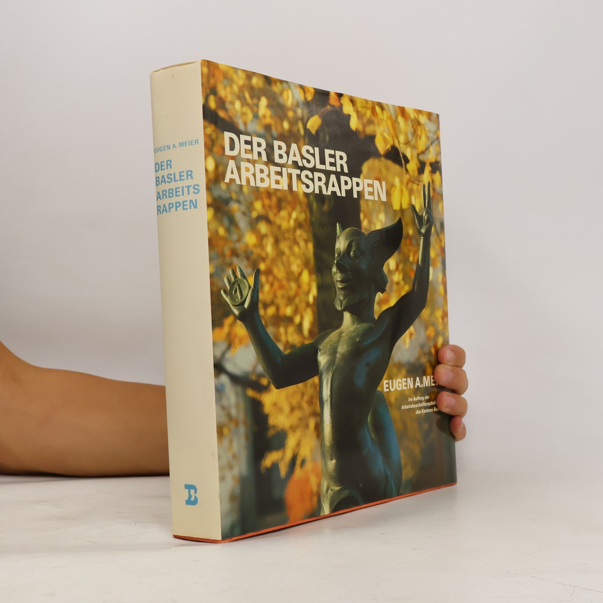 Eugen A. Meier Der Basler Arbeitsrappen